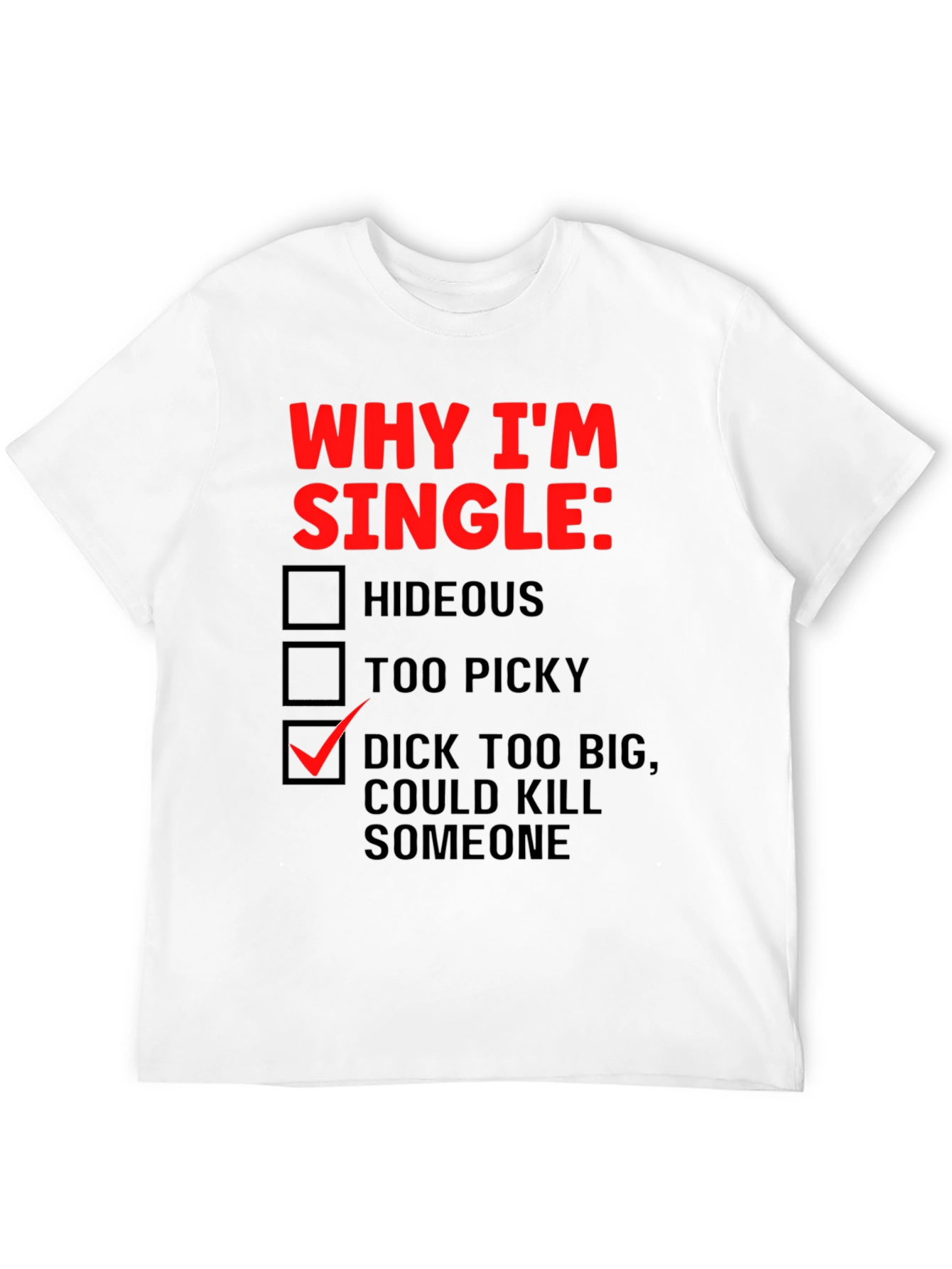 Black Funny Novelty Graphic T-Shirt - Why I'm Single view 12