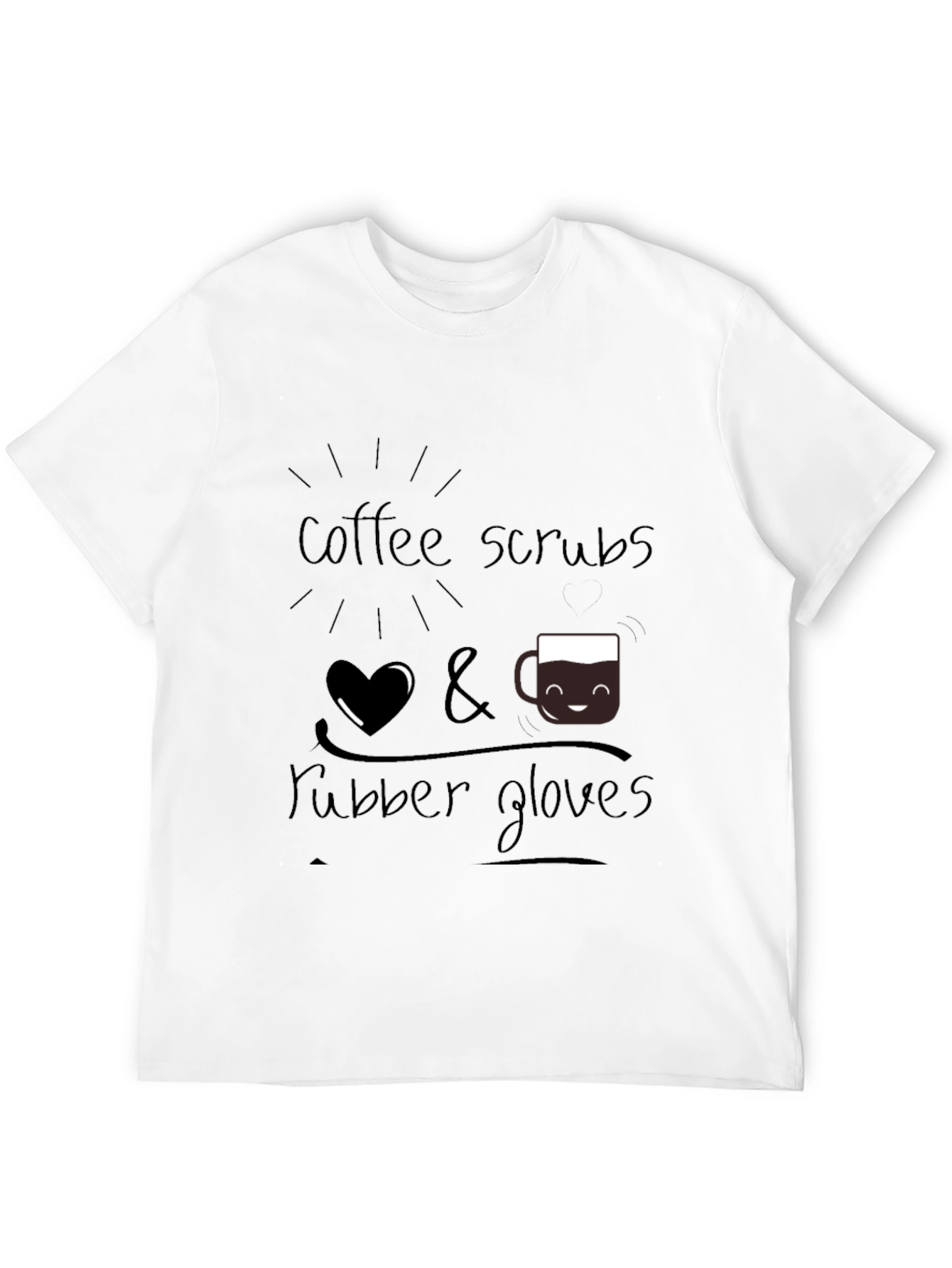 Black Coffee Scrubs & Rubber Gloves T-Shirt view 12