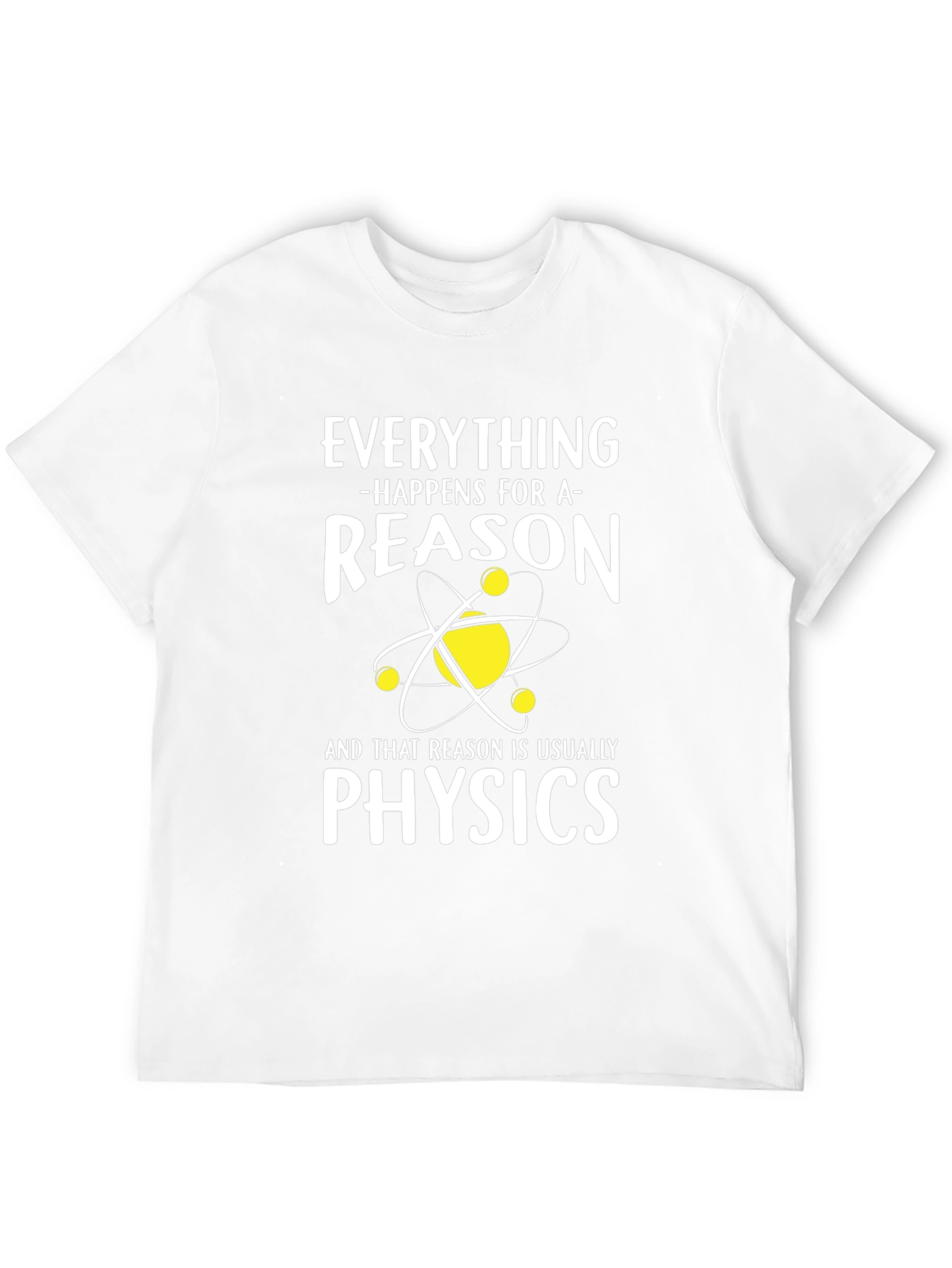 Black Physics Reason T-Shirt, Funny Science Tee view 12