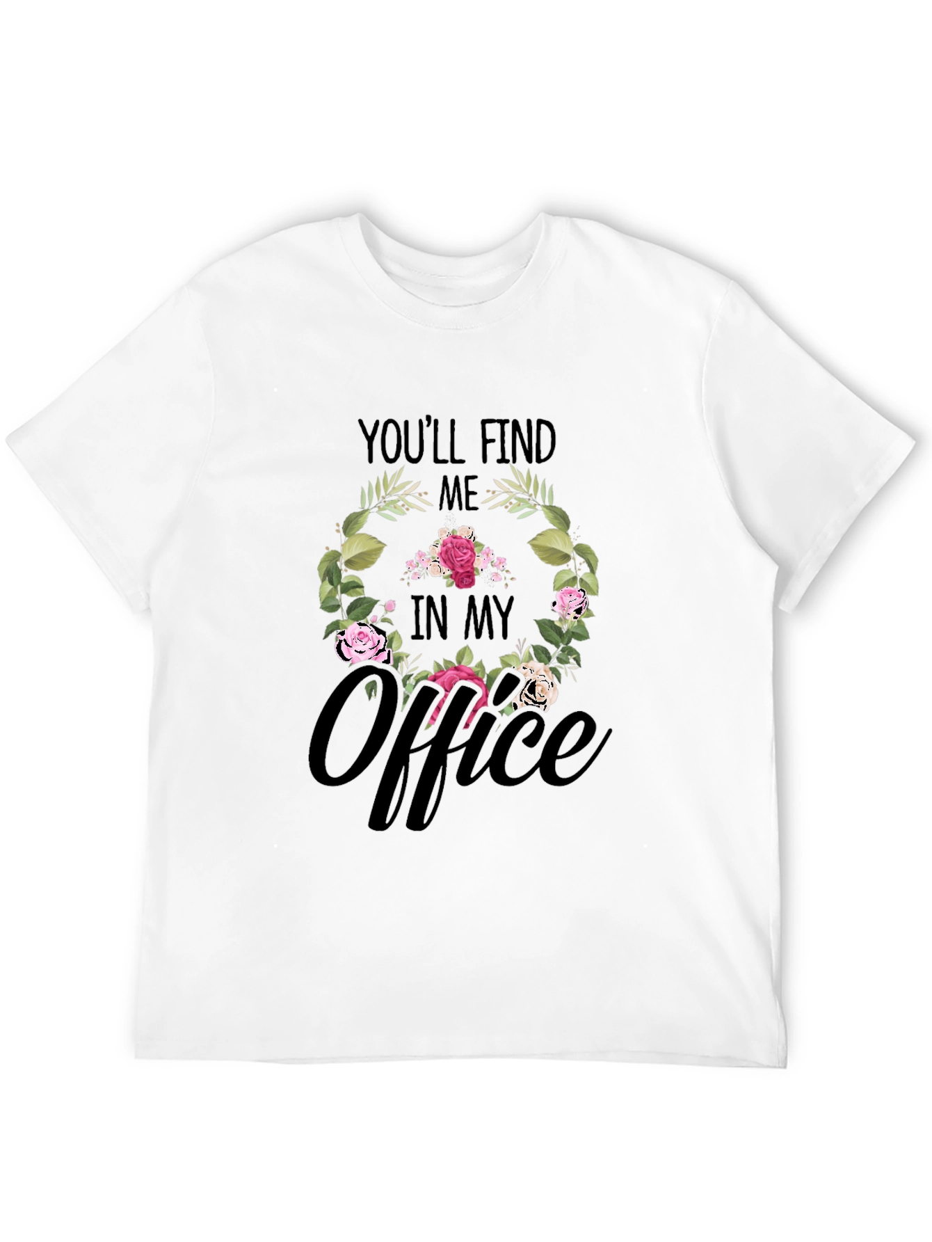 Black Floral Office T-Shirt - Find Me In My Office view 12