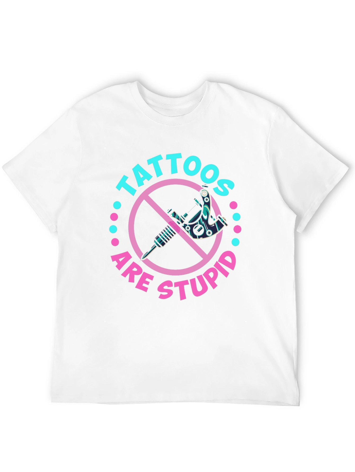 Black Tattoos Are Stupid Graphic T-Shirt view 12