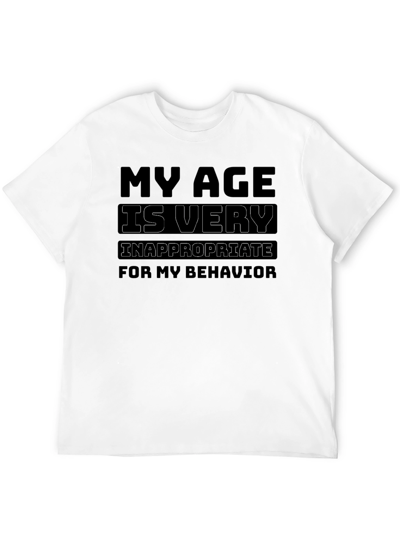 Black Funny "My Age is Very Inappropriate" Graphic T-Shirt view 12