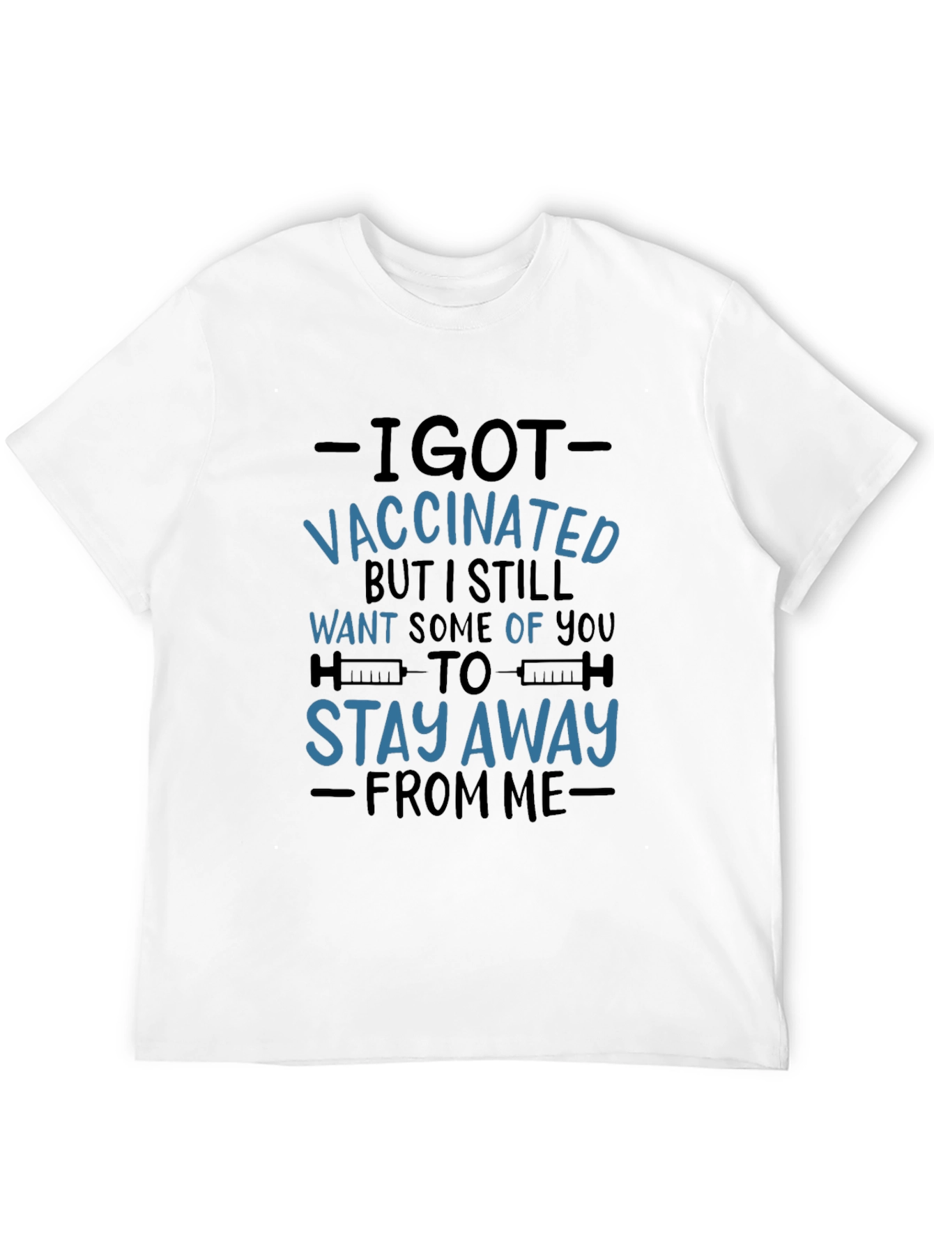 Black I Got Vaccinated T-Shirt - Stay Away view 12