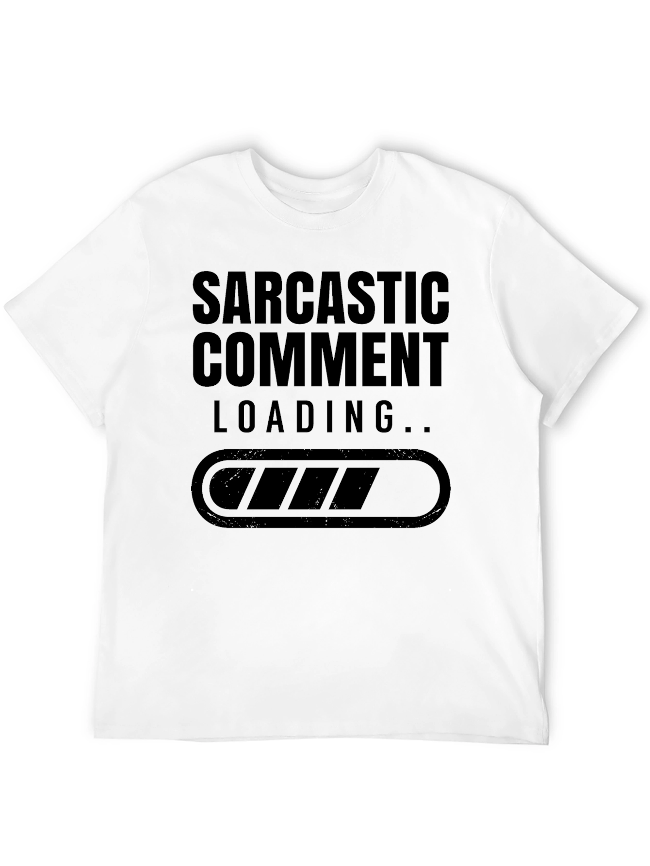 Black Sarcastic Comment Loading T-Shirt view 12