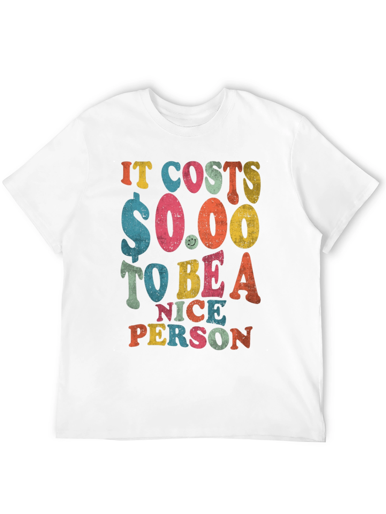 Black It Costs $0.00 to Be a Nice Person T-Shirt view 12