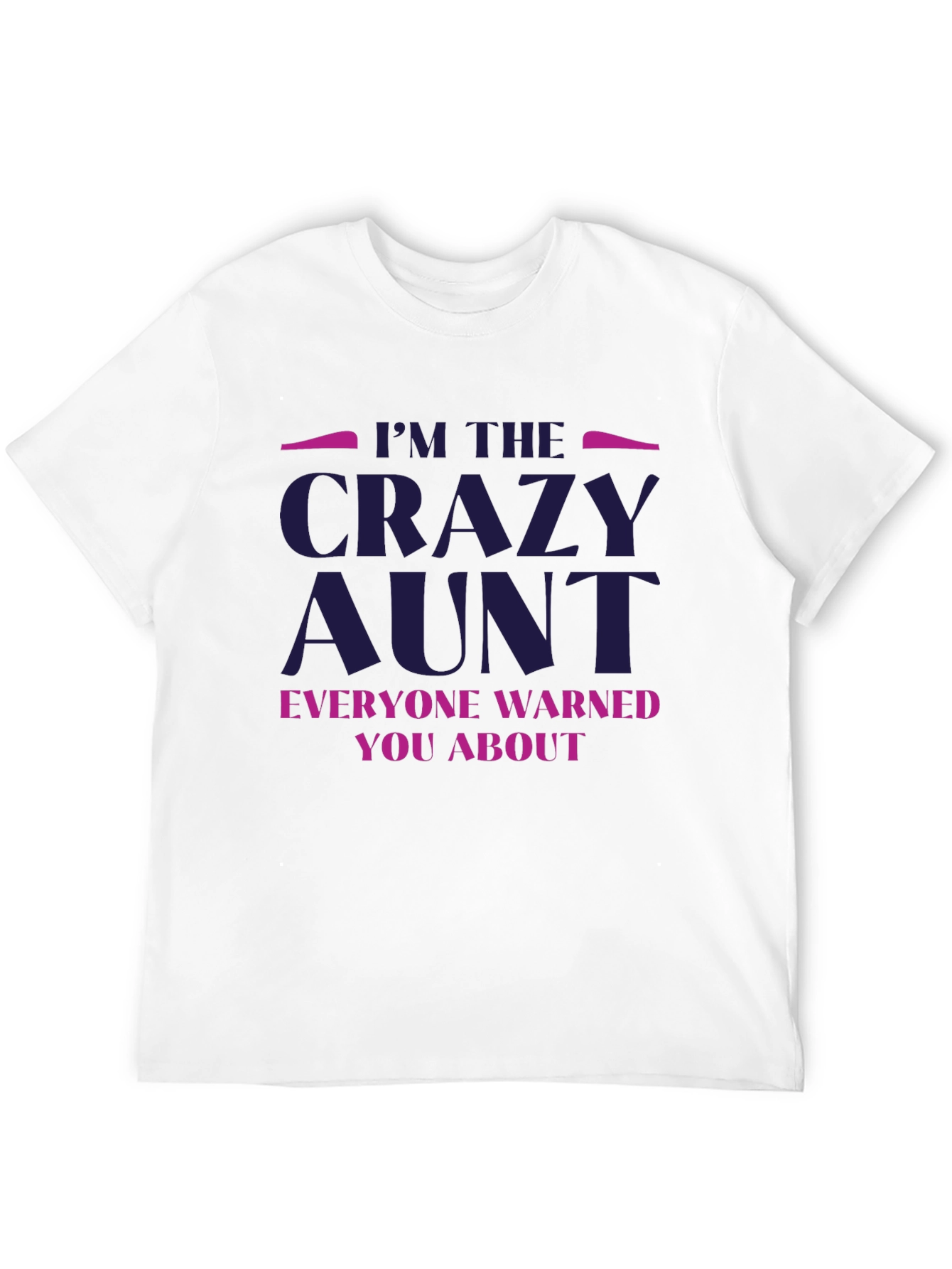 Black I'm The Crazy Aunt T-Shirt view 12