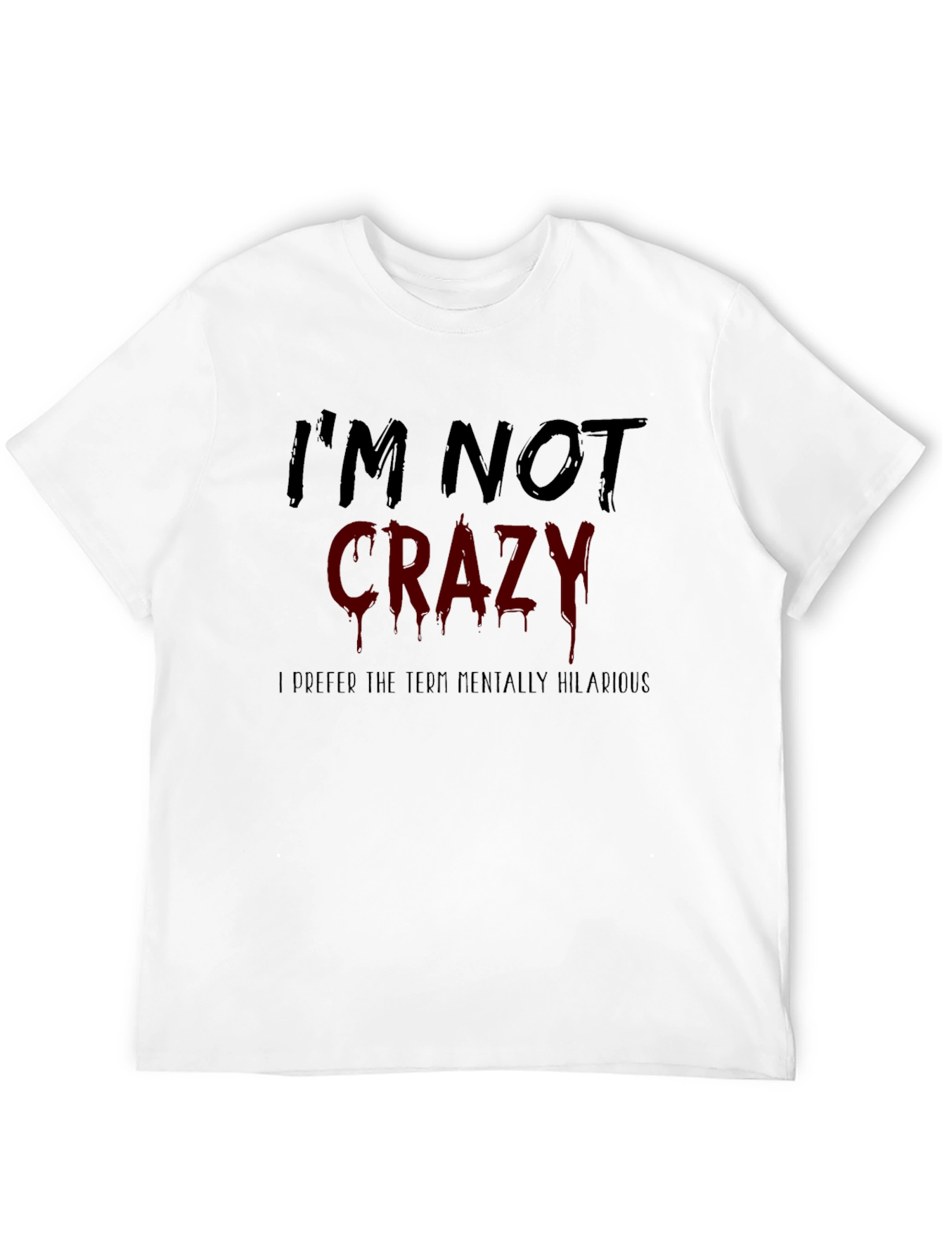 Black Funny I'm Not Crazy Graphic Men's T-Shirt view 12