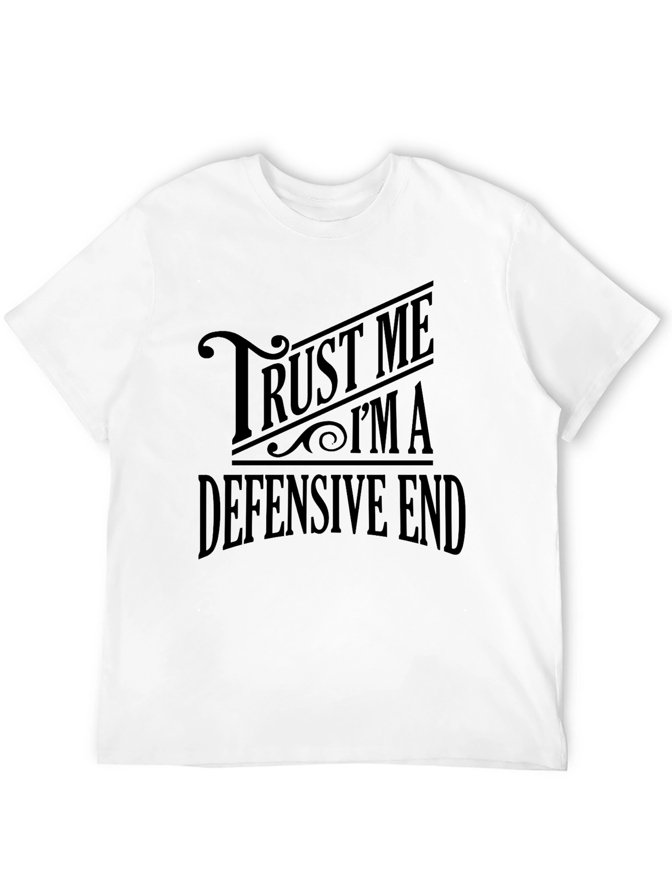 Black Trust Me I'm A Defensive End Black T-Shirt view 12