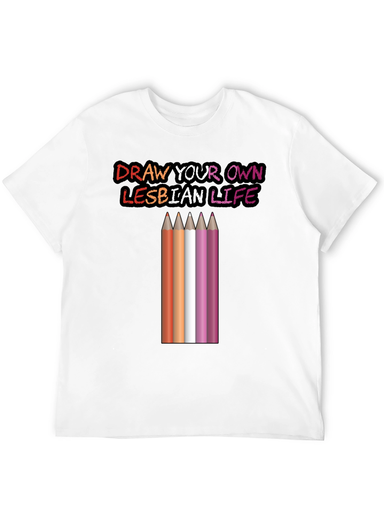 Black Draw Your Own Lesbian Life T-Shirt view 12