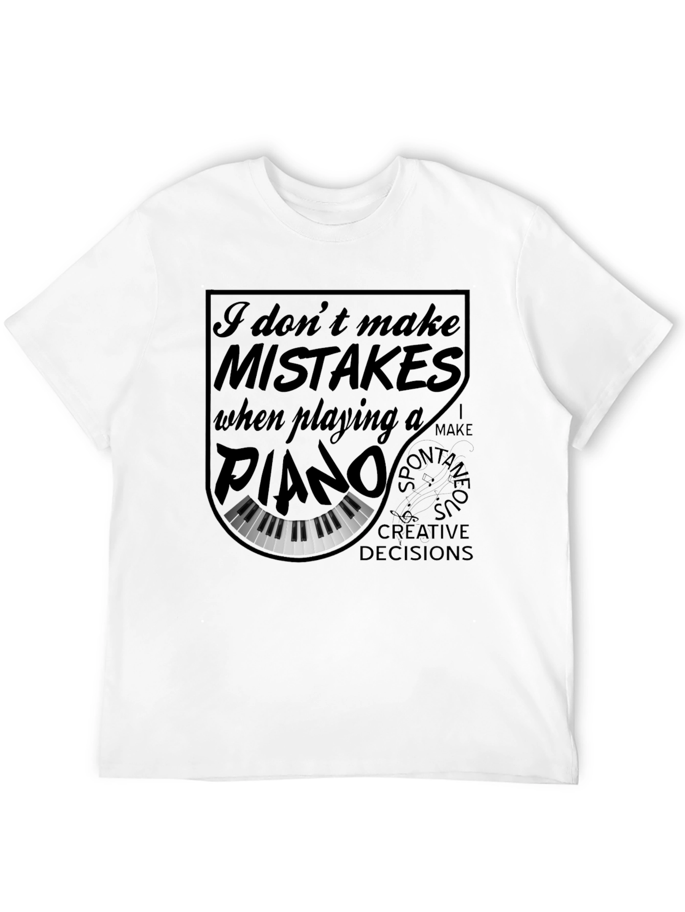 Black Piano Player T-Shirt - I Don't Make Mistakes Funny Musician Tee view 12