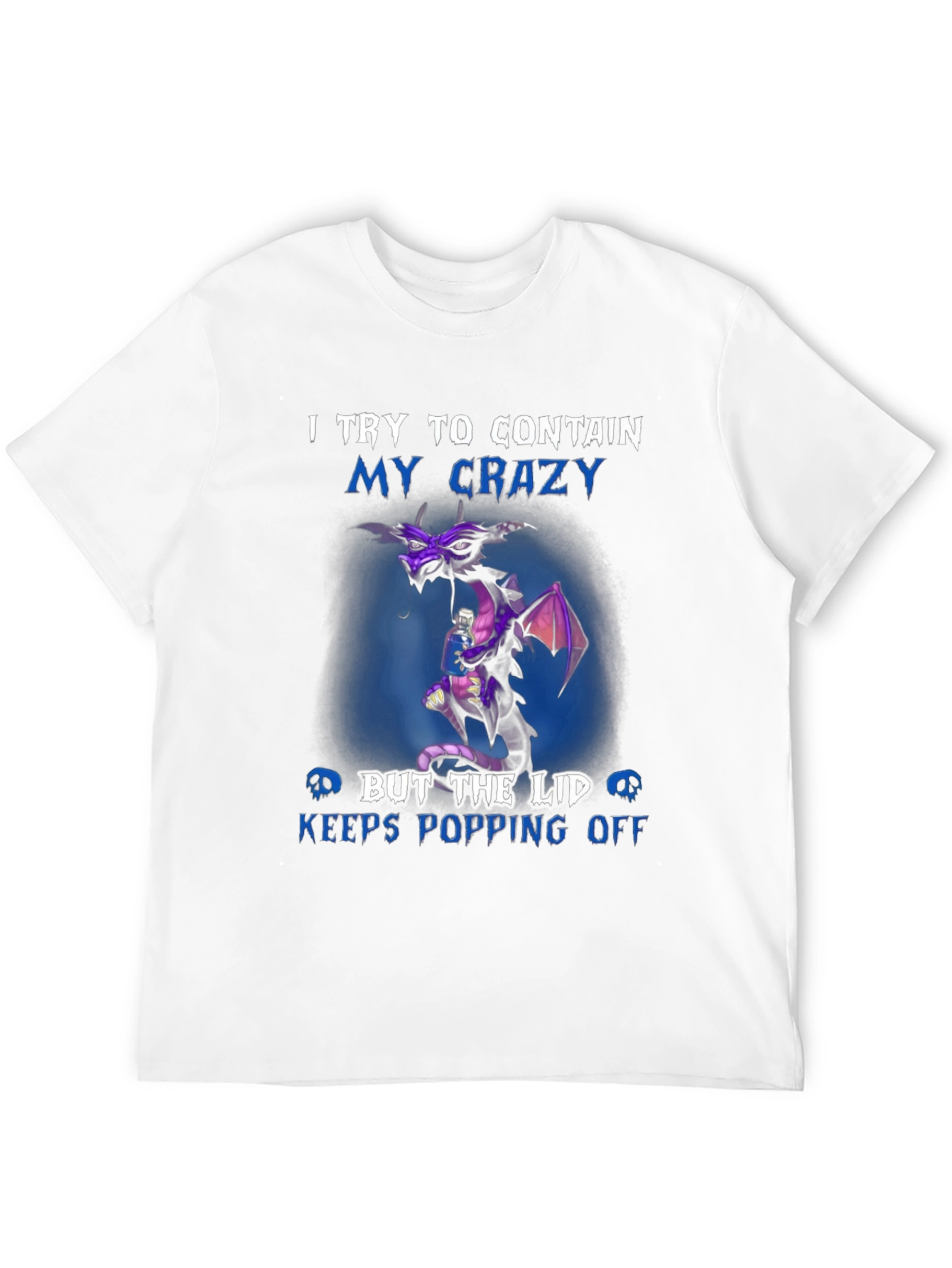 Black Funny Dragon T-Shirt - I Try to Contain My Crazy view 12