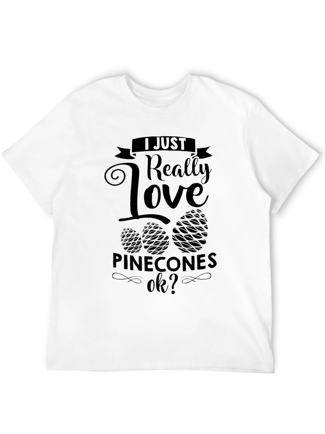 Black I Love Pinecones Black T-Shirt view 12