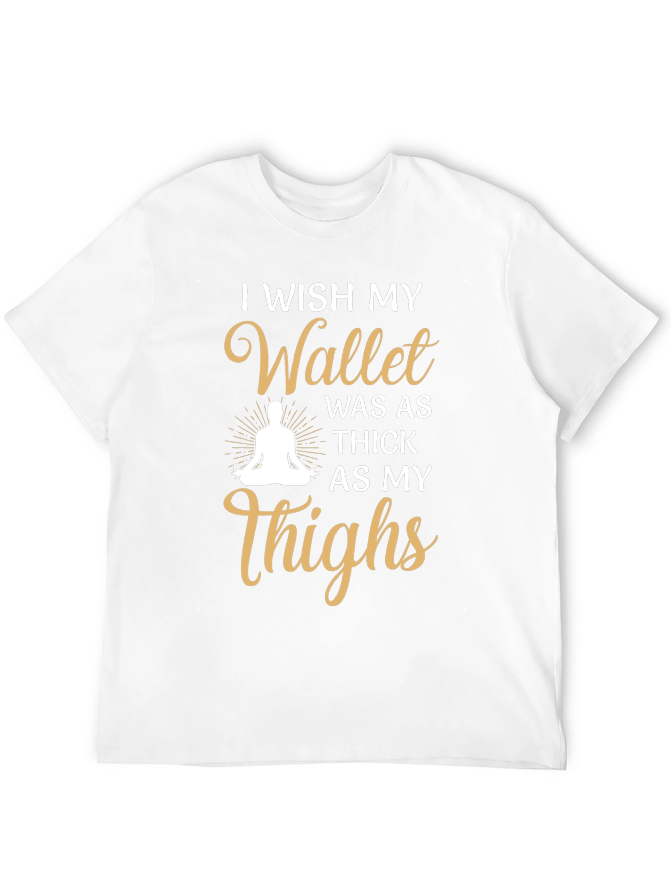 Black Funny I Wish My Wallet Was As Thick As My Thighs T-Shirt view 12