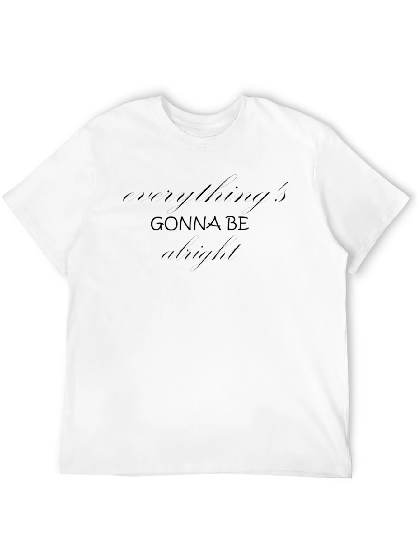 Black Everything's Gonna Be Alright Black T-Shirt view 12