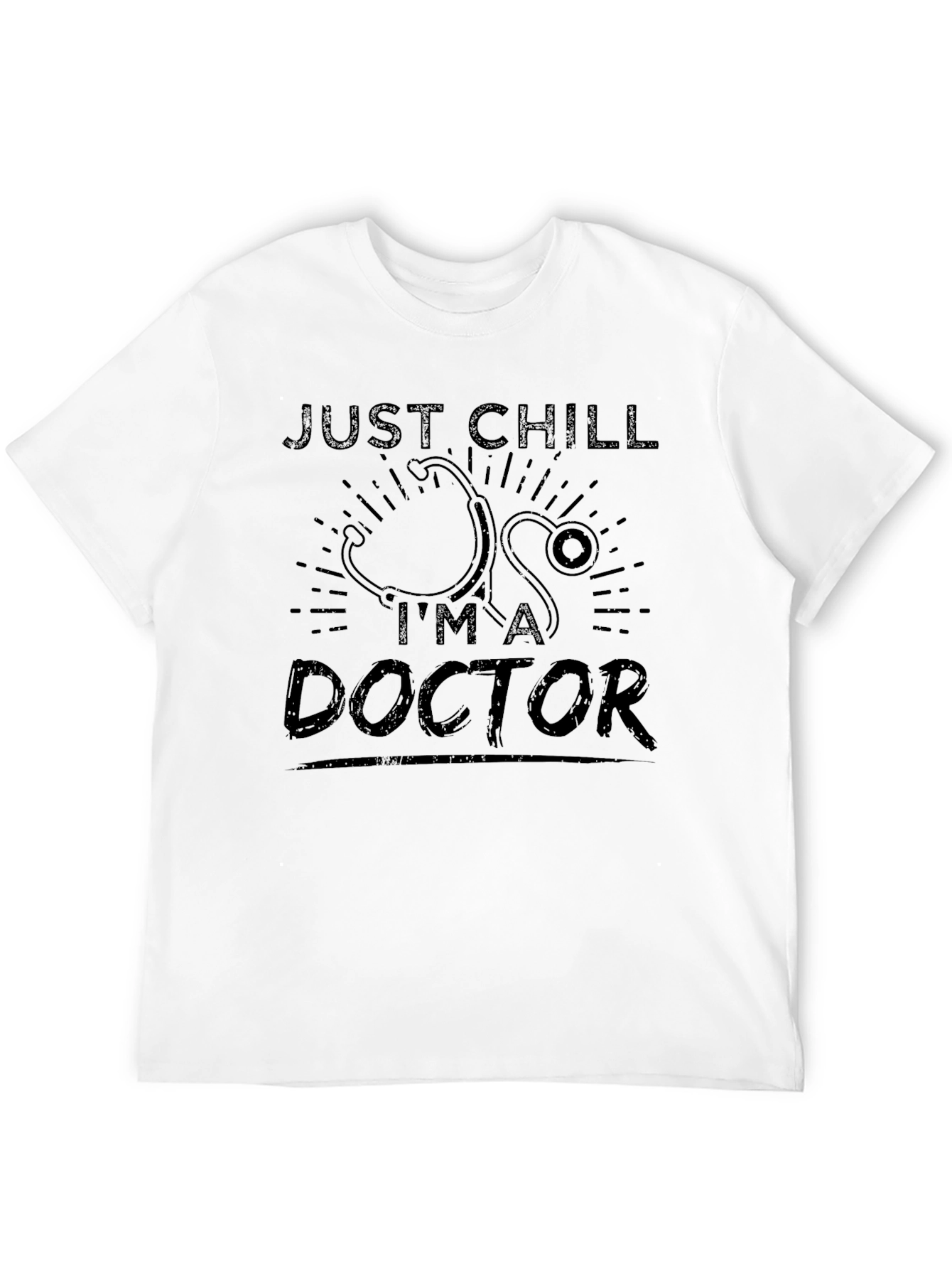 Black Just Chill, I'm a Doctor Black Graphic T-Shirt view 12