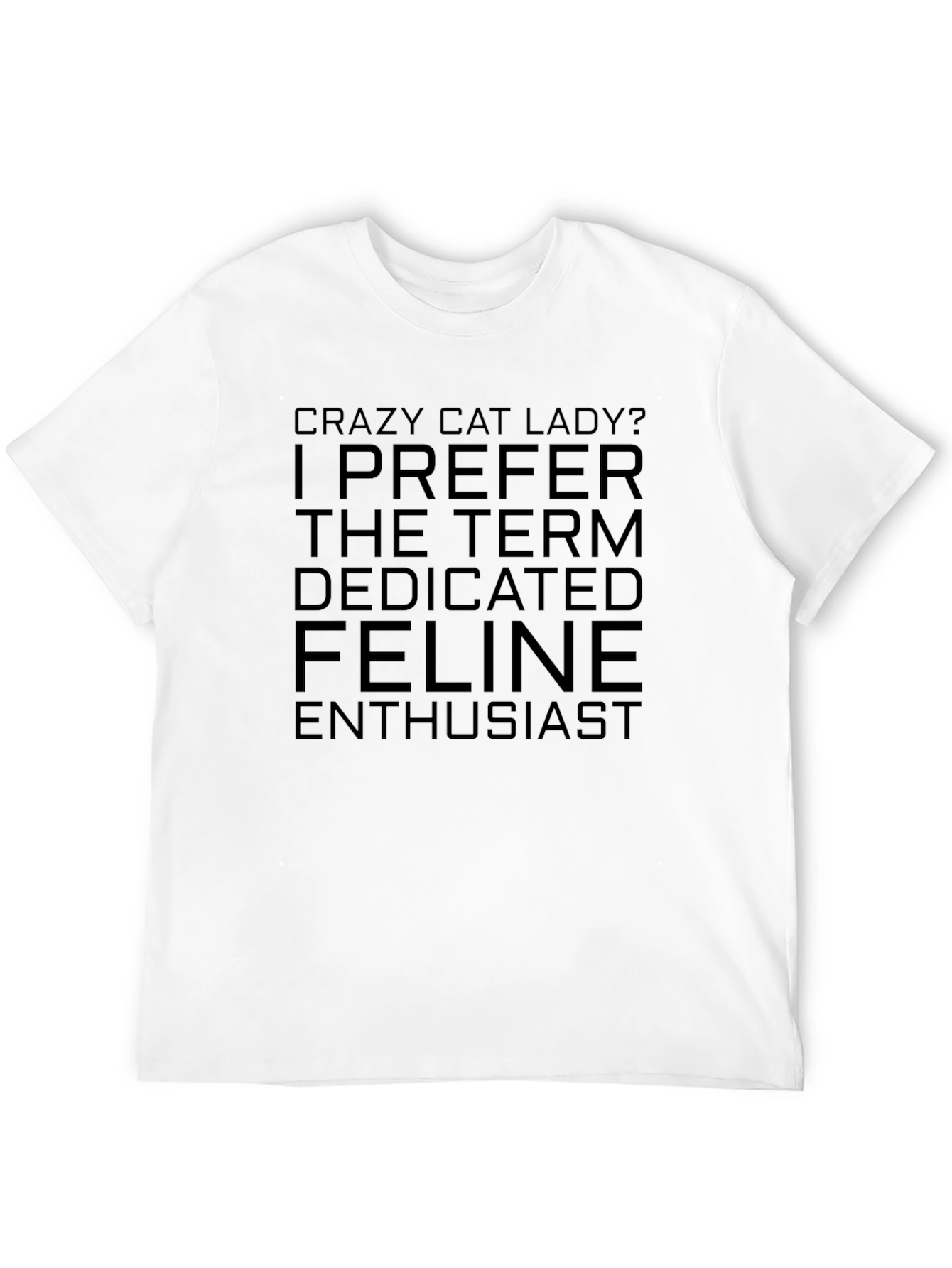 Black Crazy Cat Lady? T-Shirt - Feline Enthusiast Tee view 12