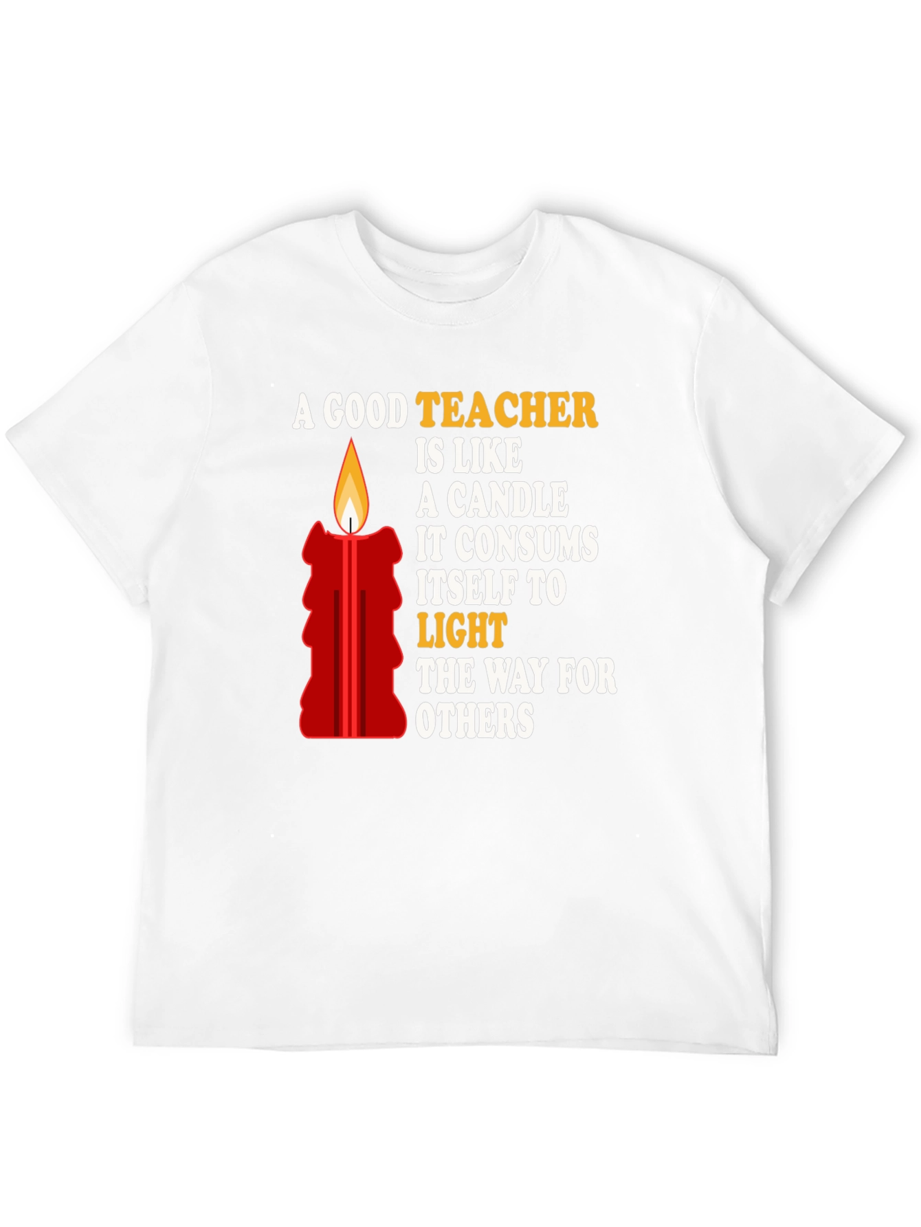 Black A Good Teacher is Like a Candle T-Shirt view 12