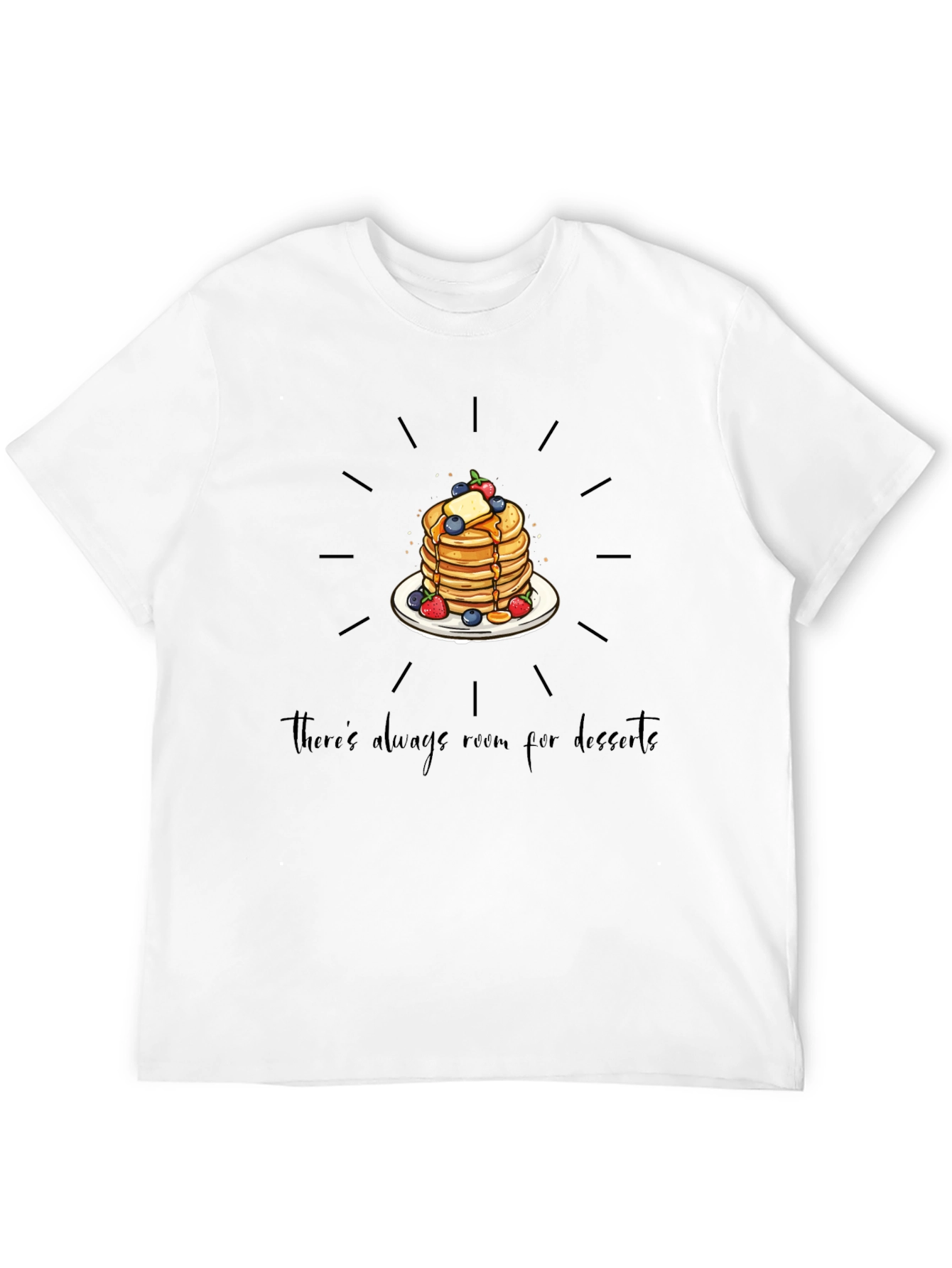 Pancakes T-Shirt - Always Room for Dessert - 12