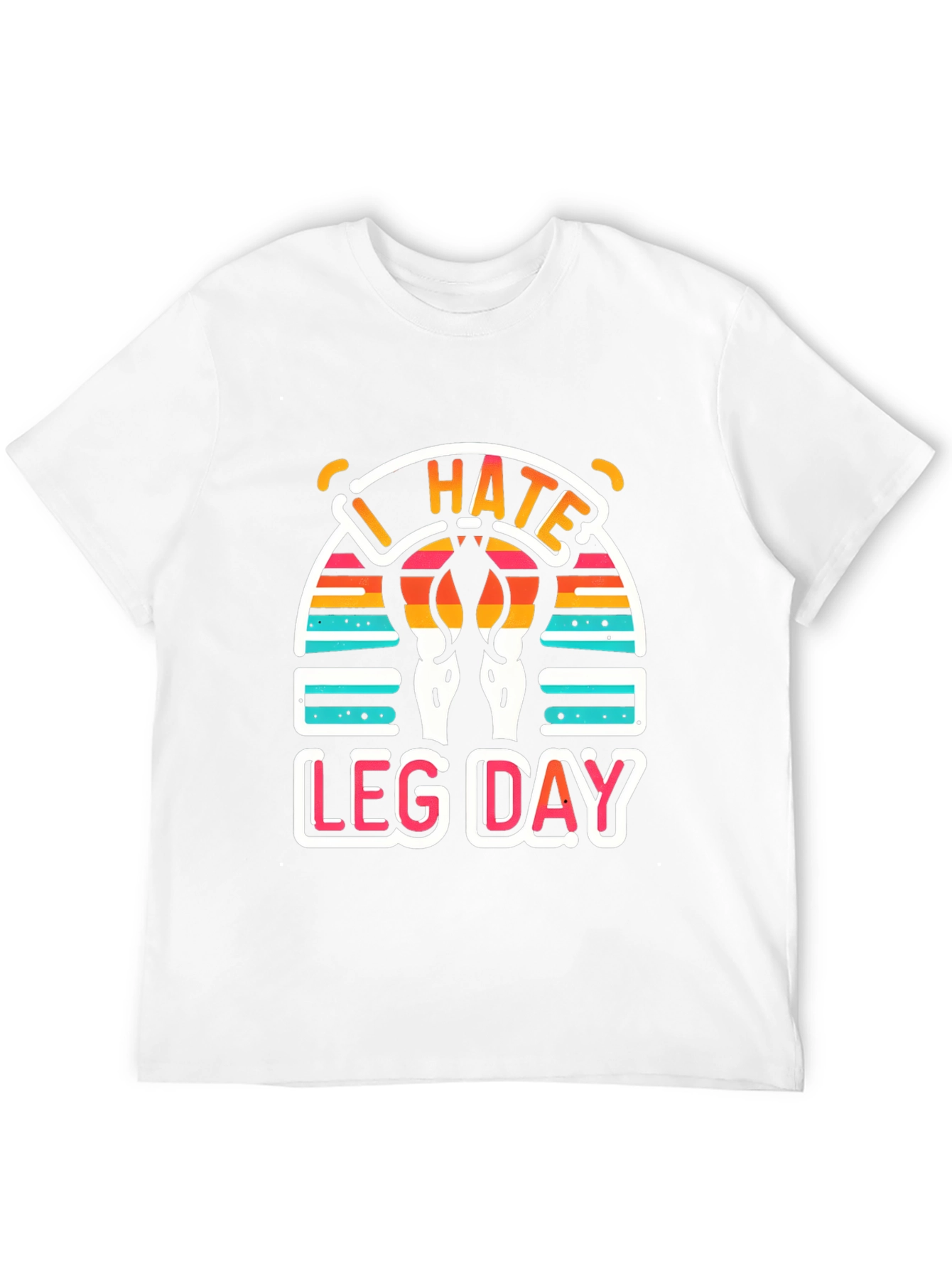 Black I Hate Leg Day T-Shirt - Workout Apparel view 12