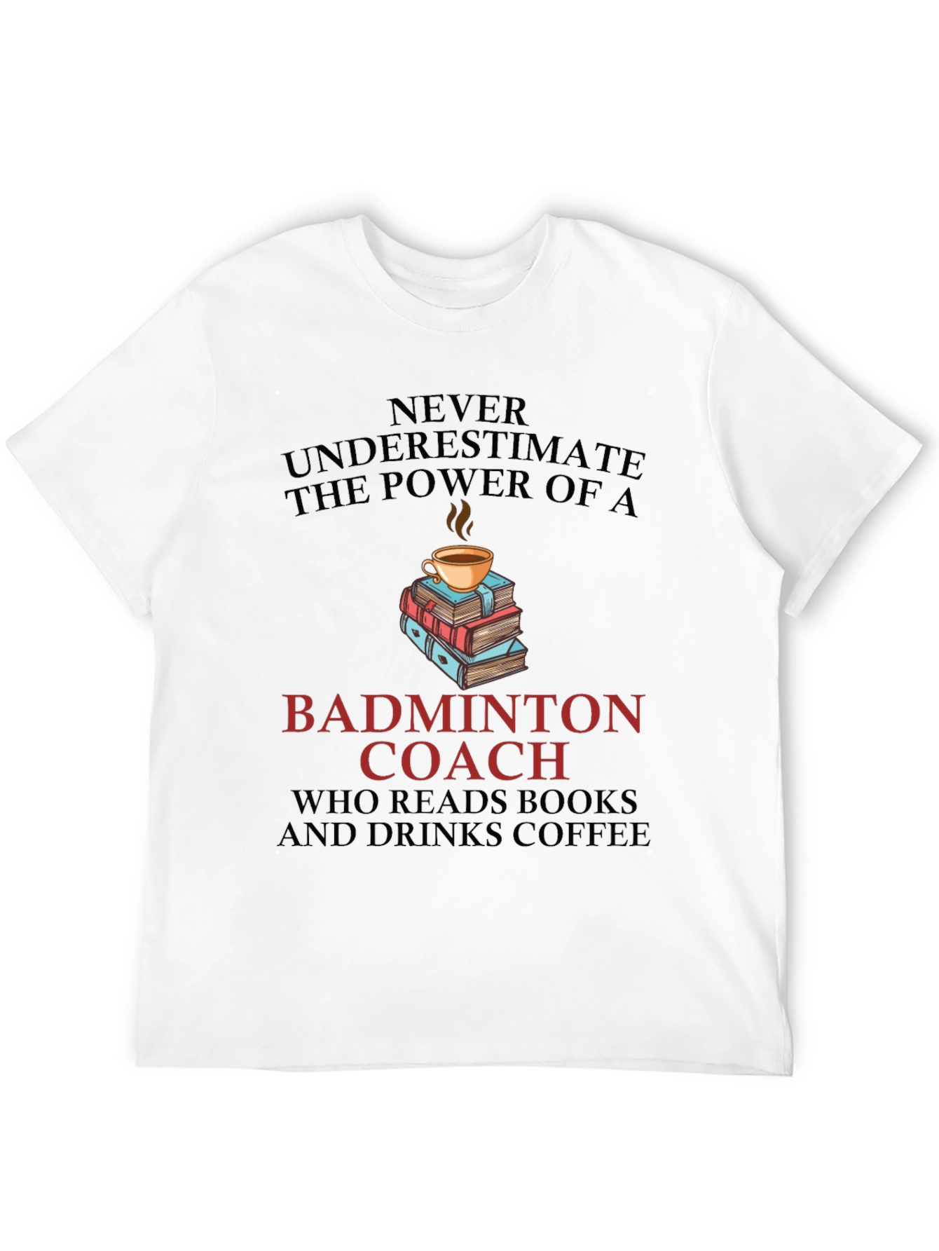 Black Badminton Coach Coffee & Books Graphic T-Shirt view 12