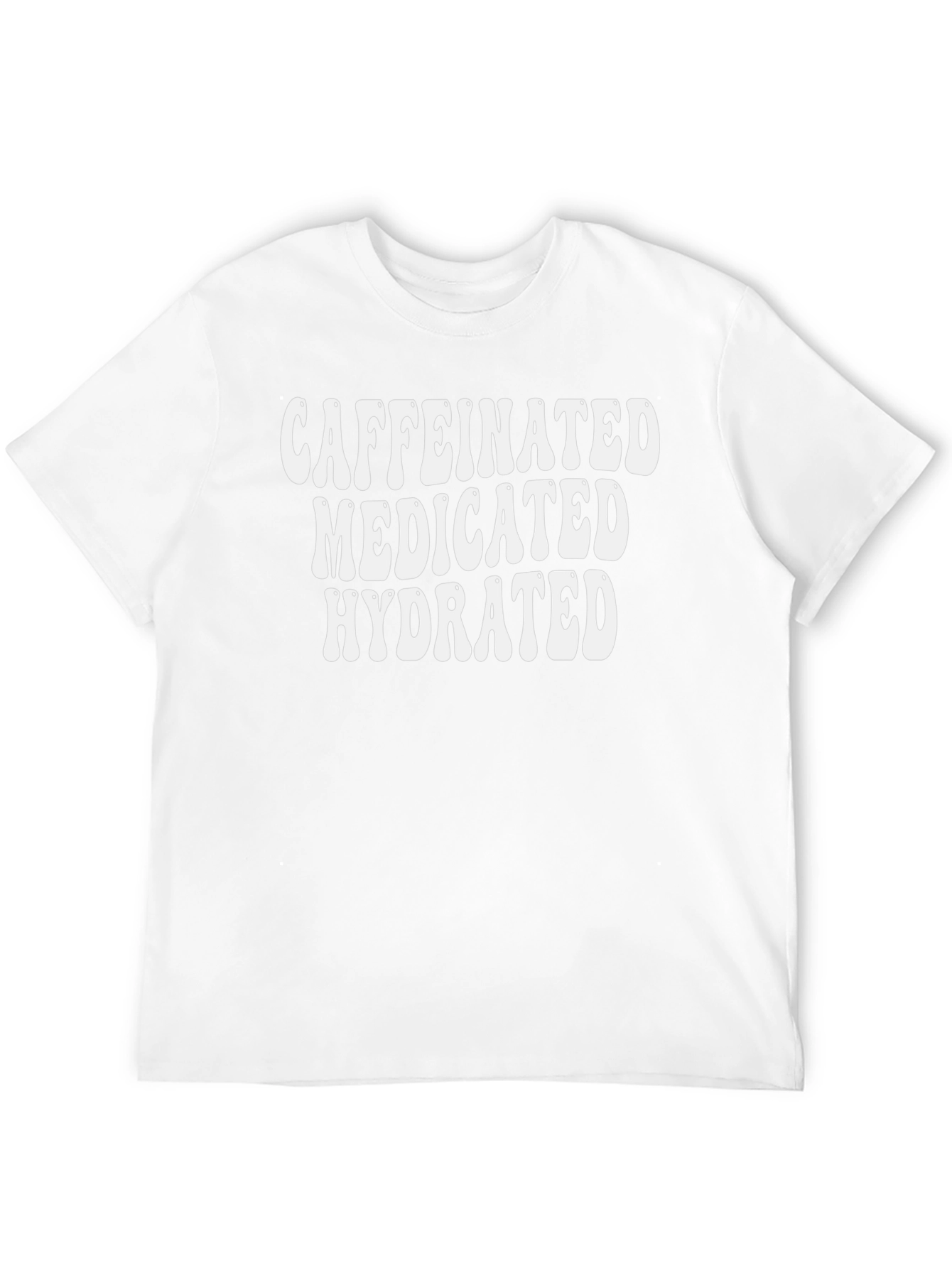 Caffeinated Medicated Hydrated Black Graphic Tee - 12