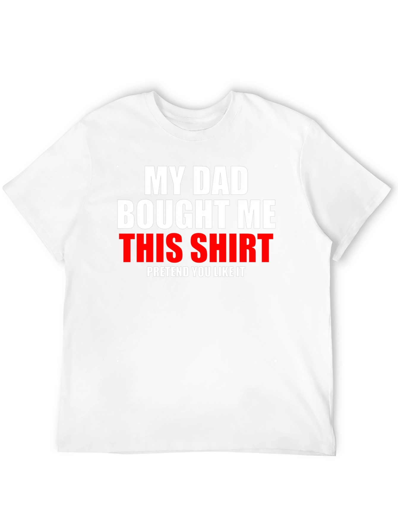 Black Funny 'My Dad Bought Me This Shirt' Graphic Tee view 12