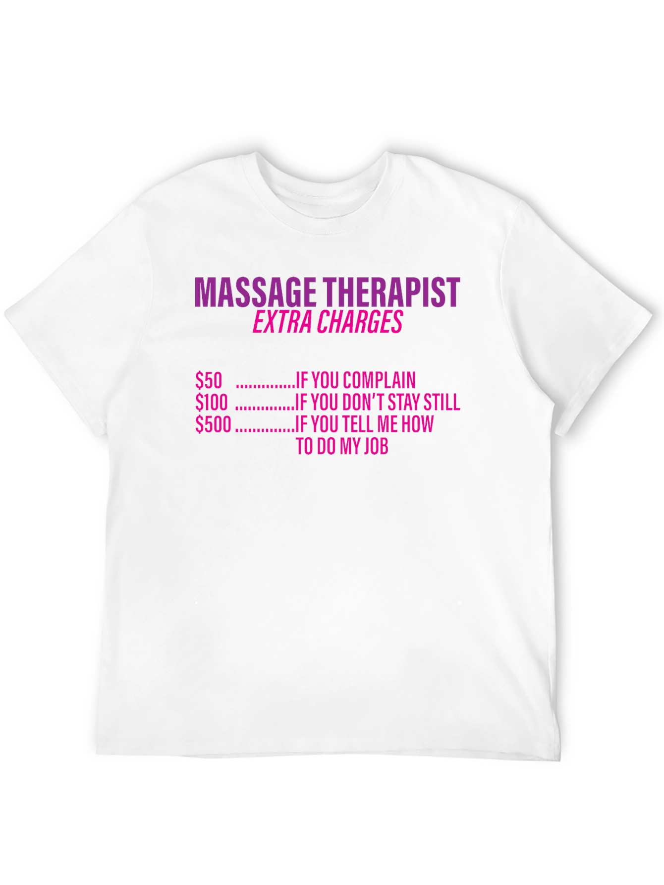 Black Massage Therapist Extra Charges Funny T-Shirt view 12