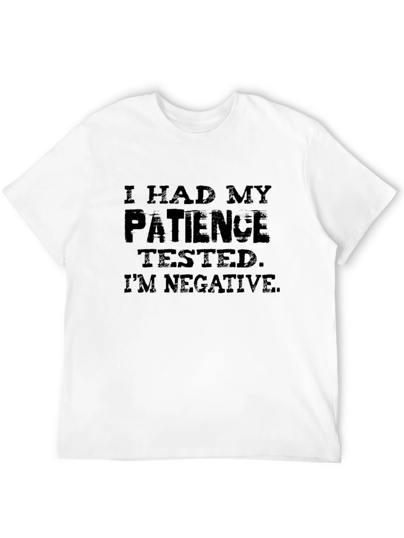Black Patience Tested Negative Graphic T-Shirt view 12