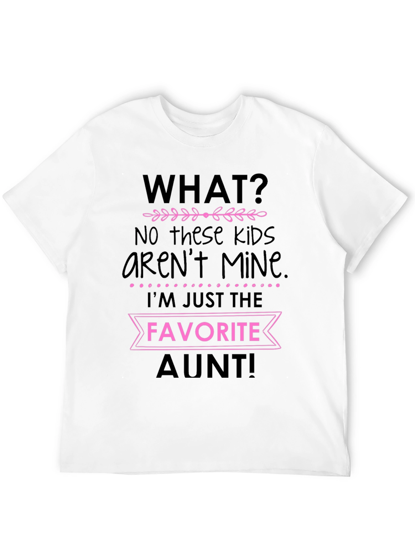 Black Favorite Aunt T-Shirt - Funny Auntie Tee view 12