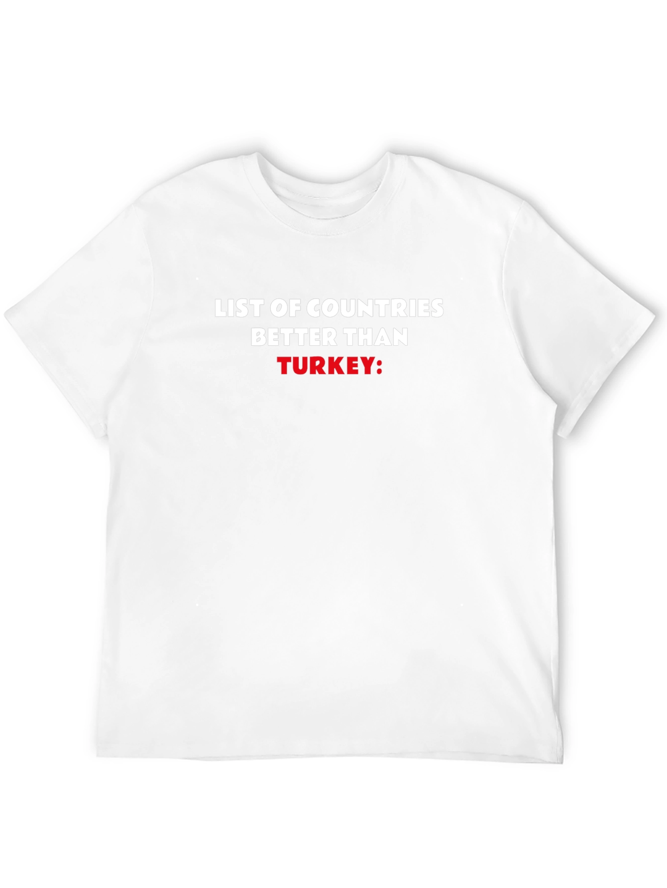 Black Funny Anti-Turkey T-Shirt: List of Countries Better Than Turkey view 12