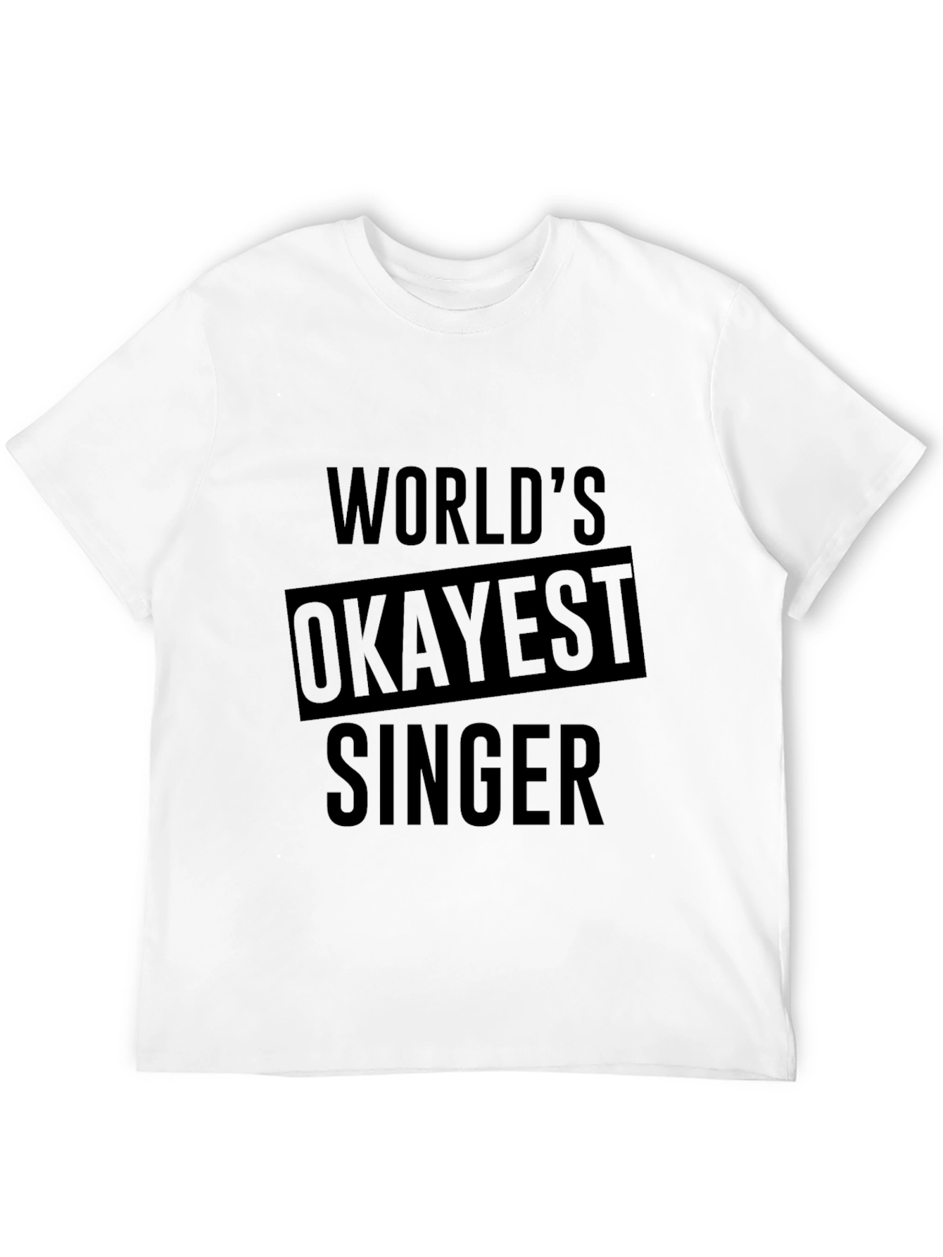 Black World's Okayest Singer - Men's Black Graphic Tee view 12