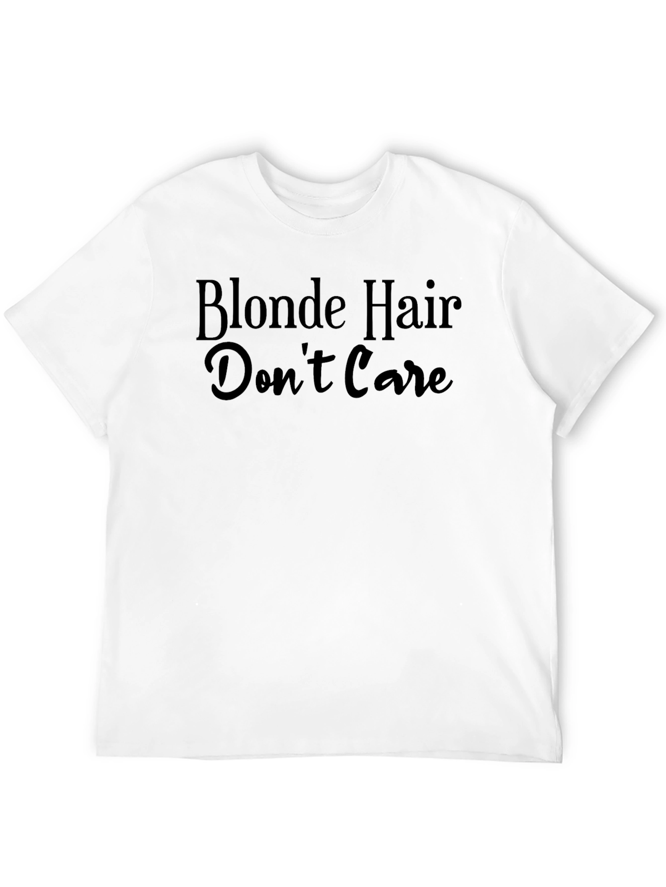 Black Blonde Hair Don't Care Black T-Shirt view 12