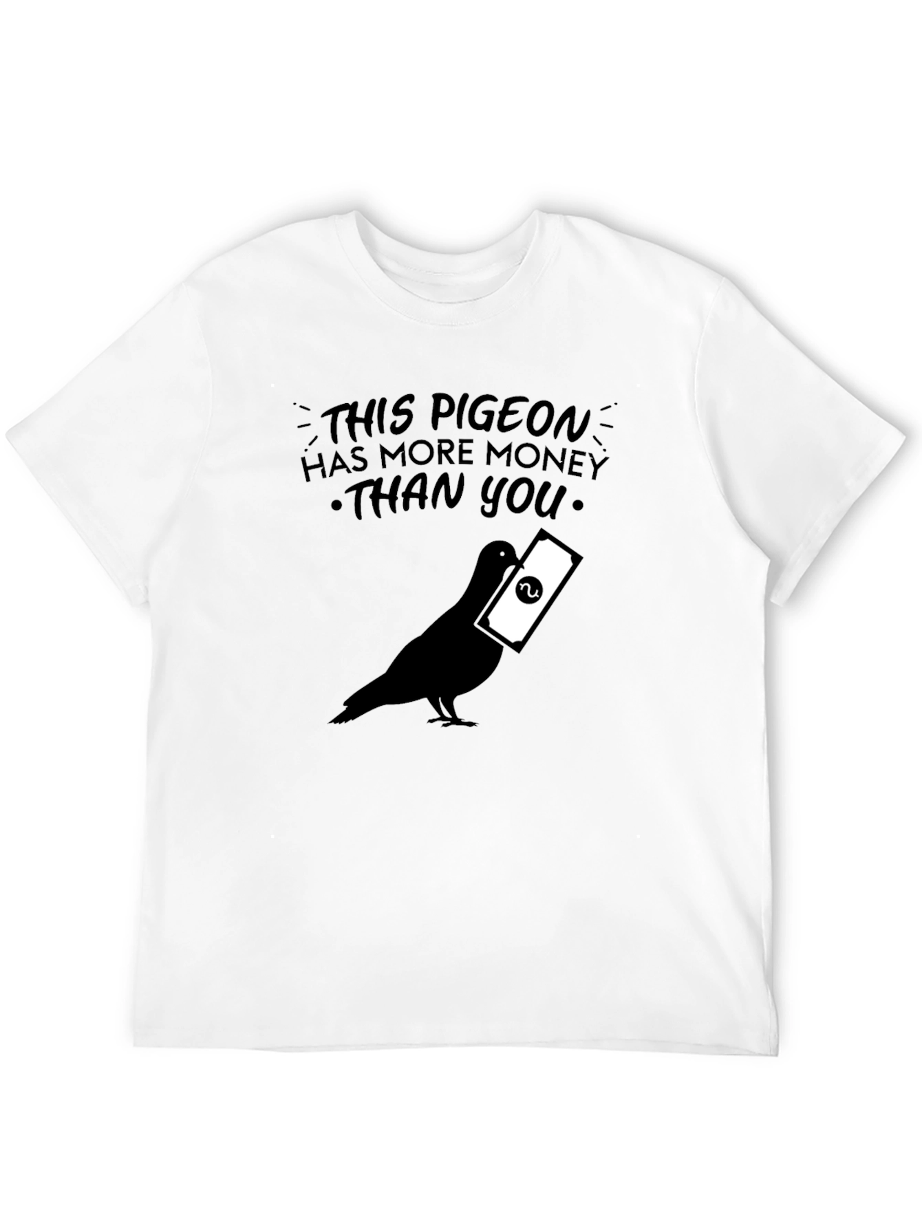 Black This Pigeon Has More Money Than You - Graphic T-Shirt view 12