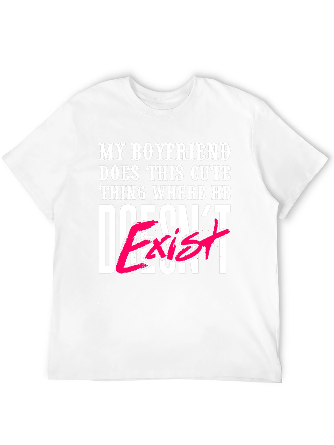Black My Boyfriend Doesn't Exist T-Shirt view 12