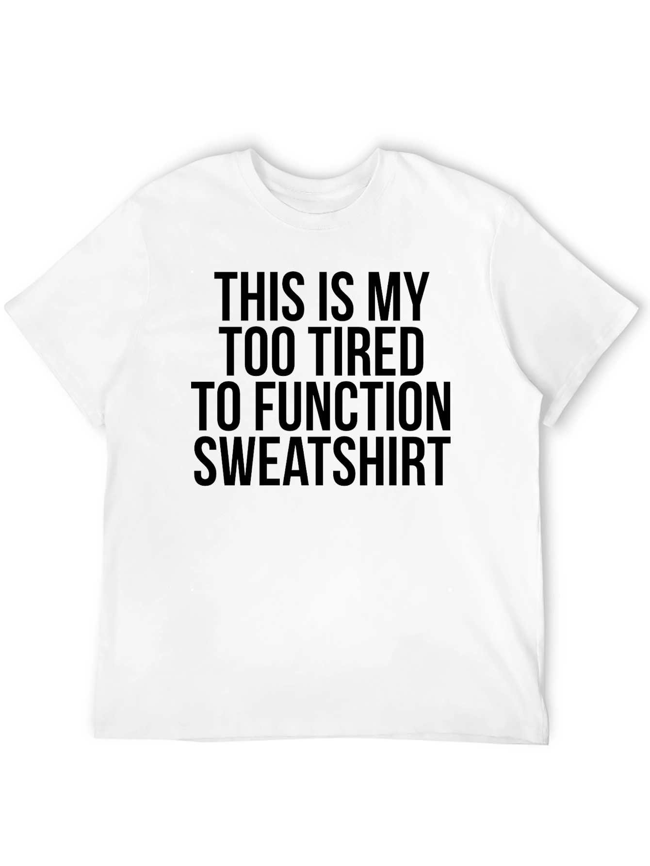 Black Funny "Too Tired" Graphic T-Shirt view 12