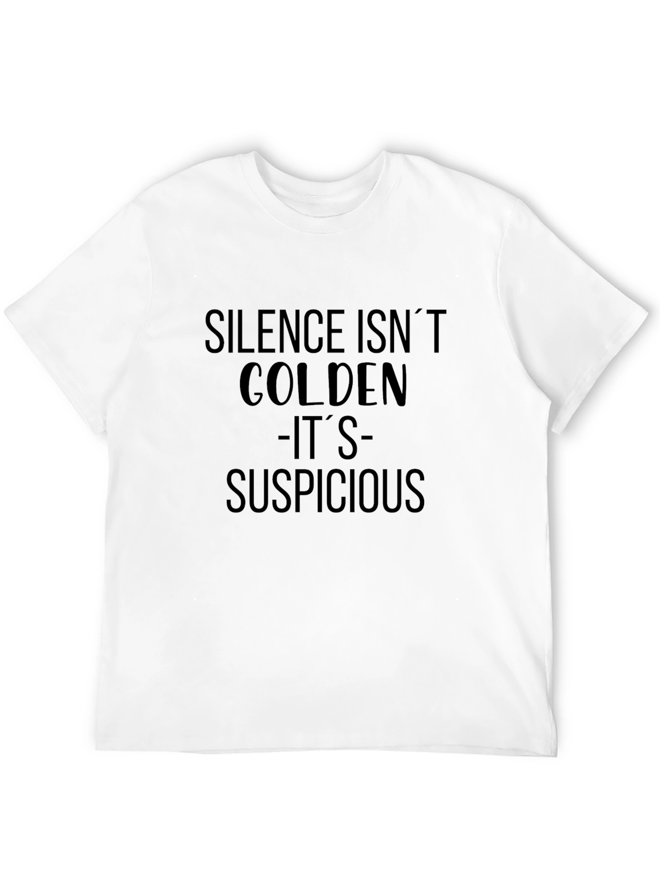 Black Silence Isn't Golden Funny T-Shirt view 12