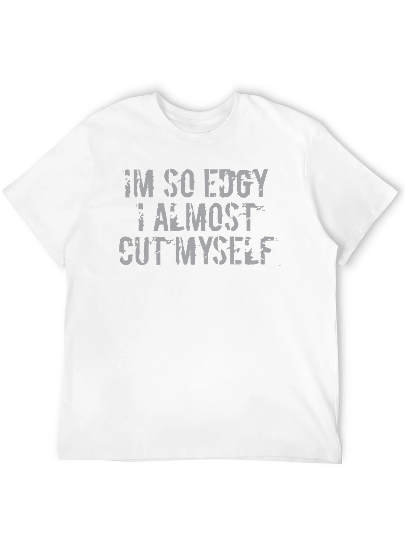 Black I'm So Edgy T-Shirt - Funny Sarcastic Tee view 12
