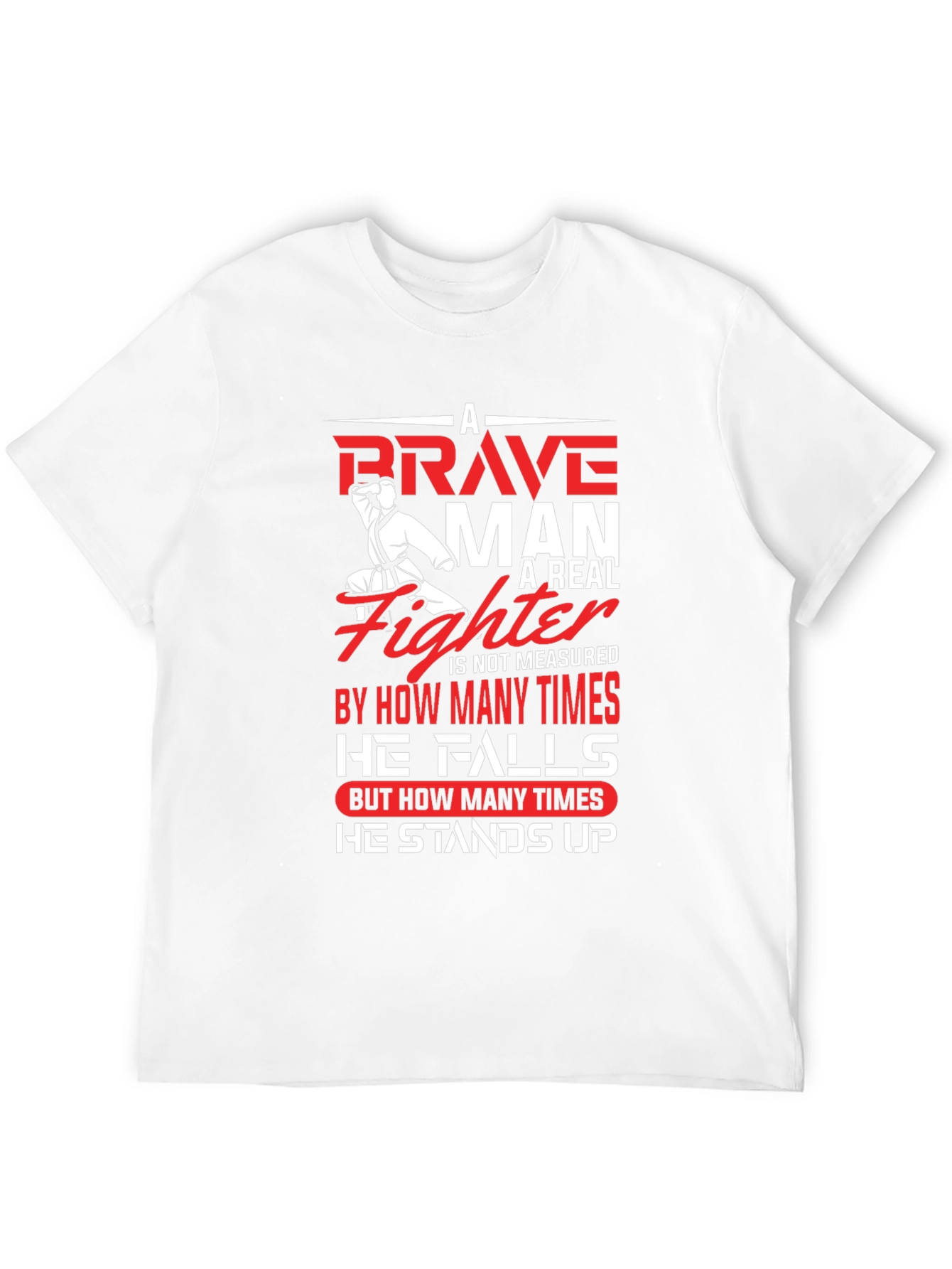 Brave Fighter Graphic T-Shirt - Motivational Karate Design - 12