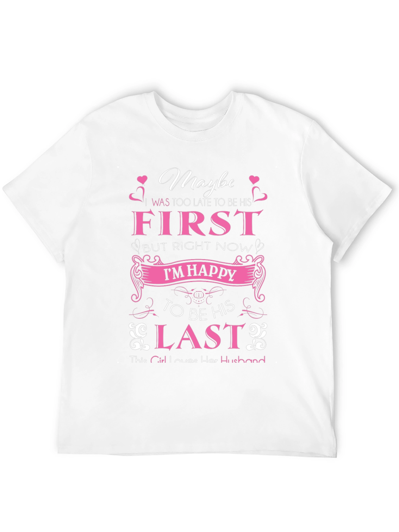 Black Maybe First But Right Now I'm Happy T-Shirt view 12