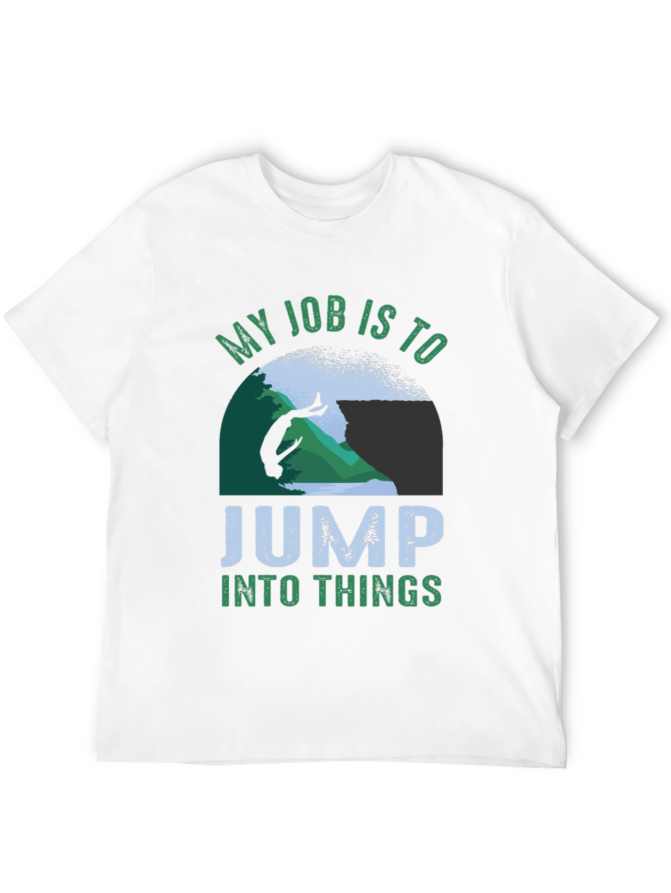 Black My Job Is To Jump Into Things T-Shirt view 12