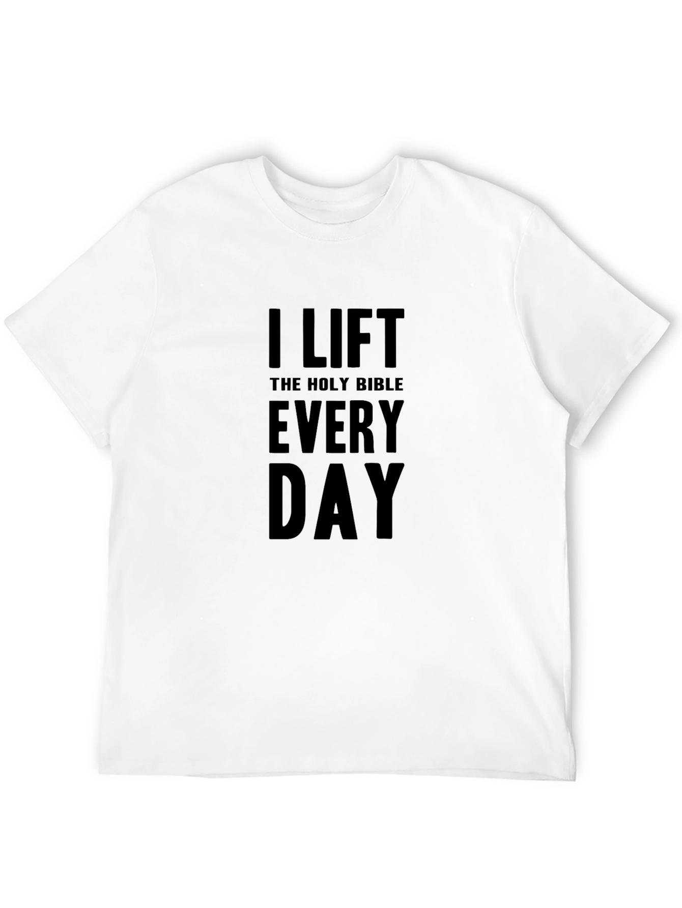 Black I Lift the Holy Bible Every Day T-Shirt view 12