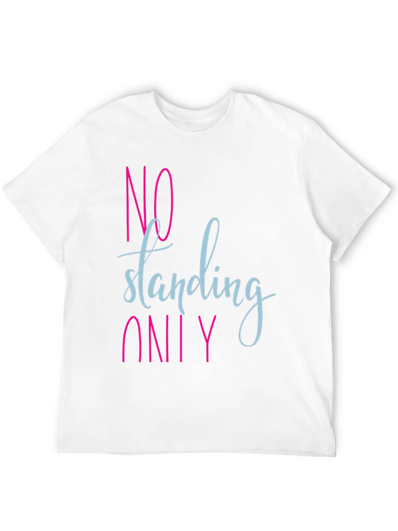 Black No Standing Only T-Shirt - Funny Slogan Tee view 12