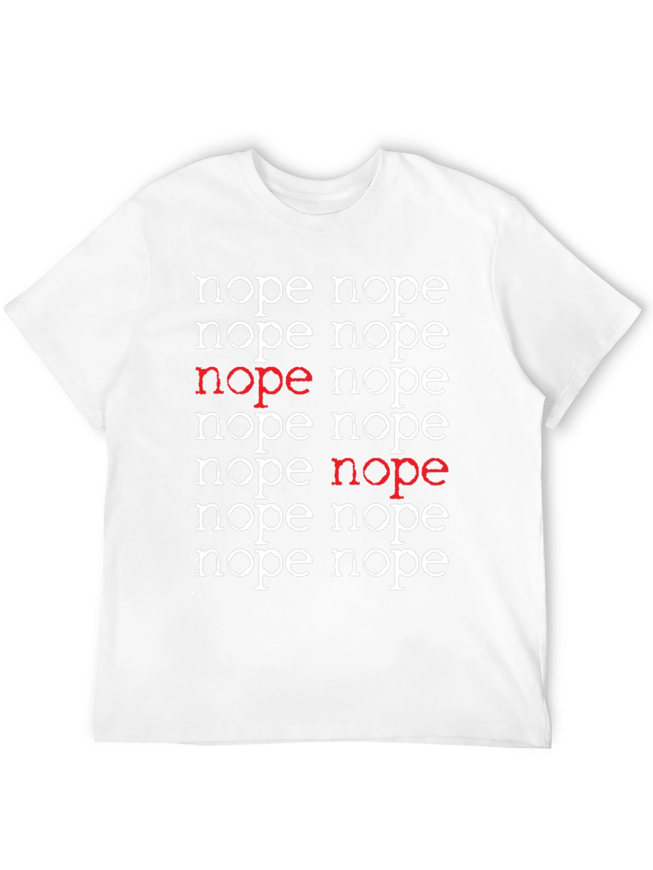 Nope T-Shirt - Funny Sarcastic Graphic Tee - 12