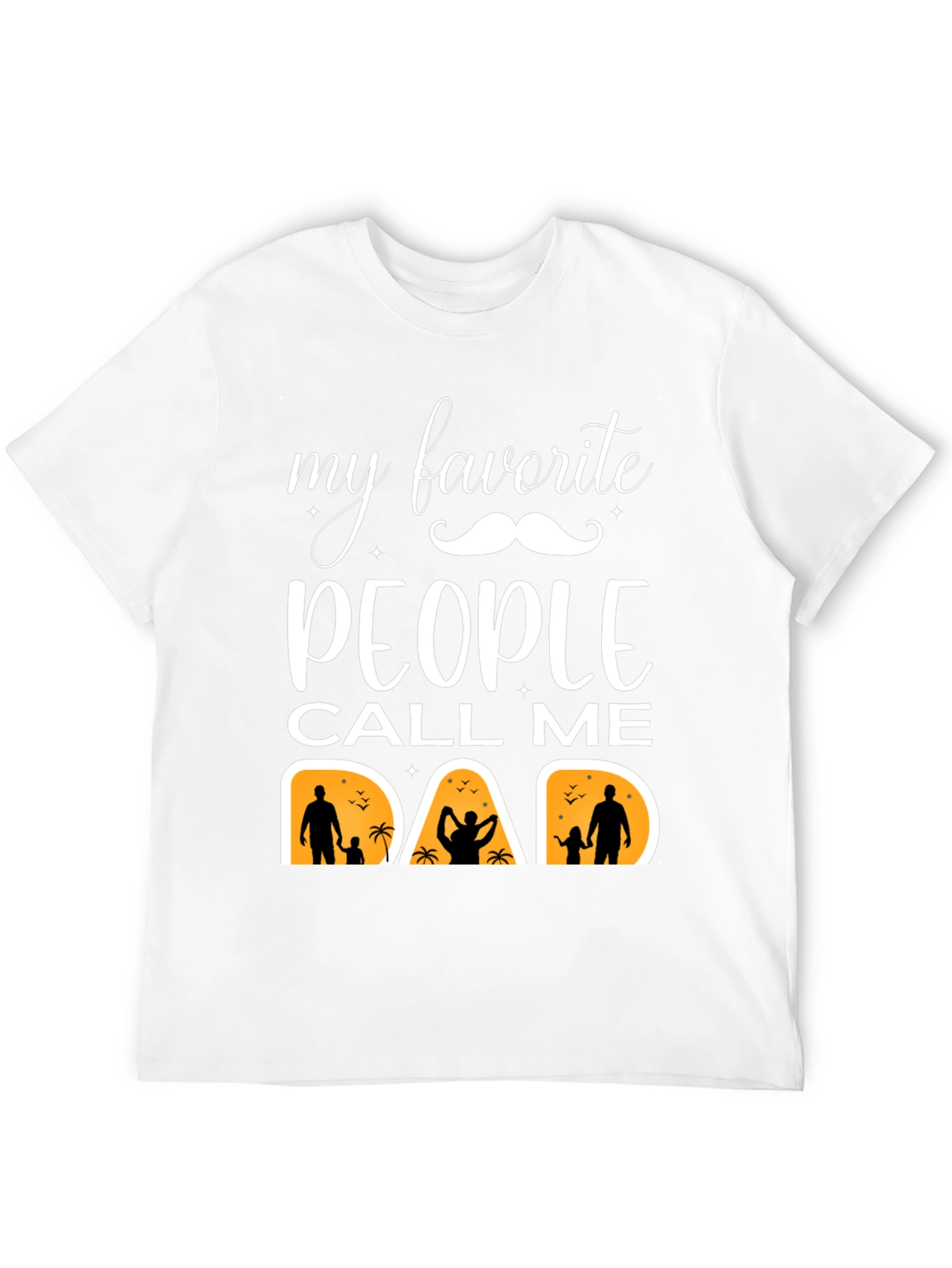 My Favorite People Call Me Dad Graphic Tee - 12