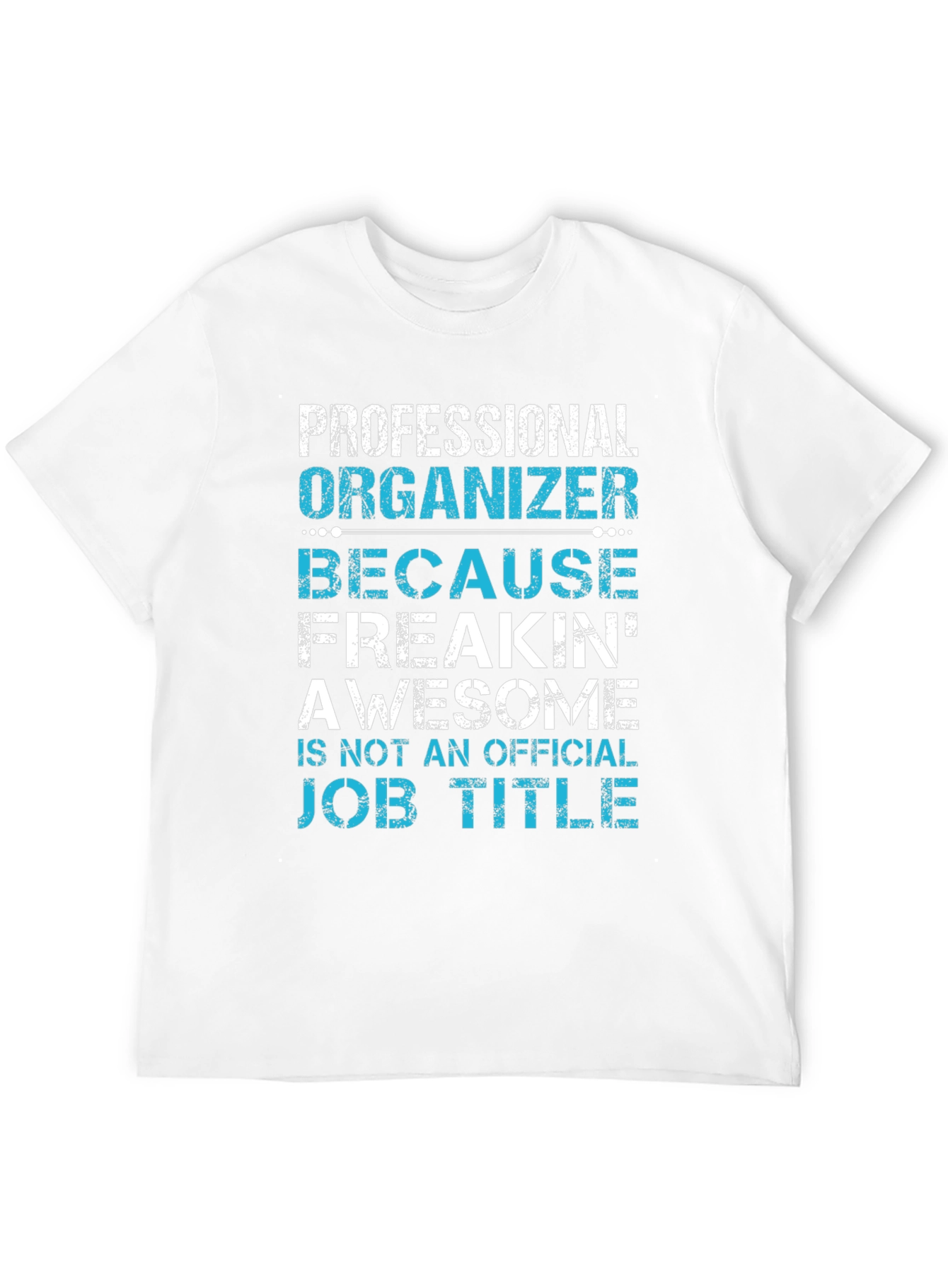 Professional Organizer Graphic Tee - 12