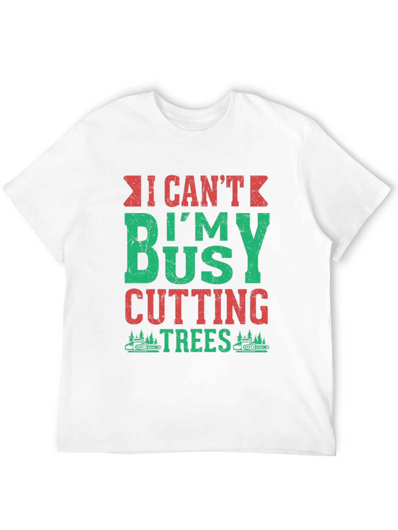 Black I Can't I'm Busy Cutting Trees T-Shirt view 12