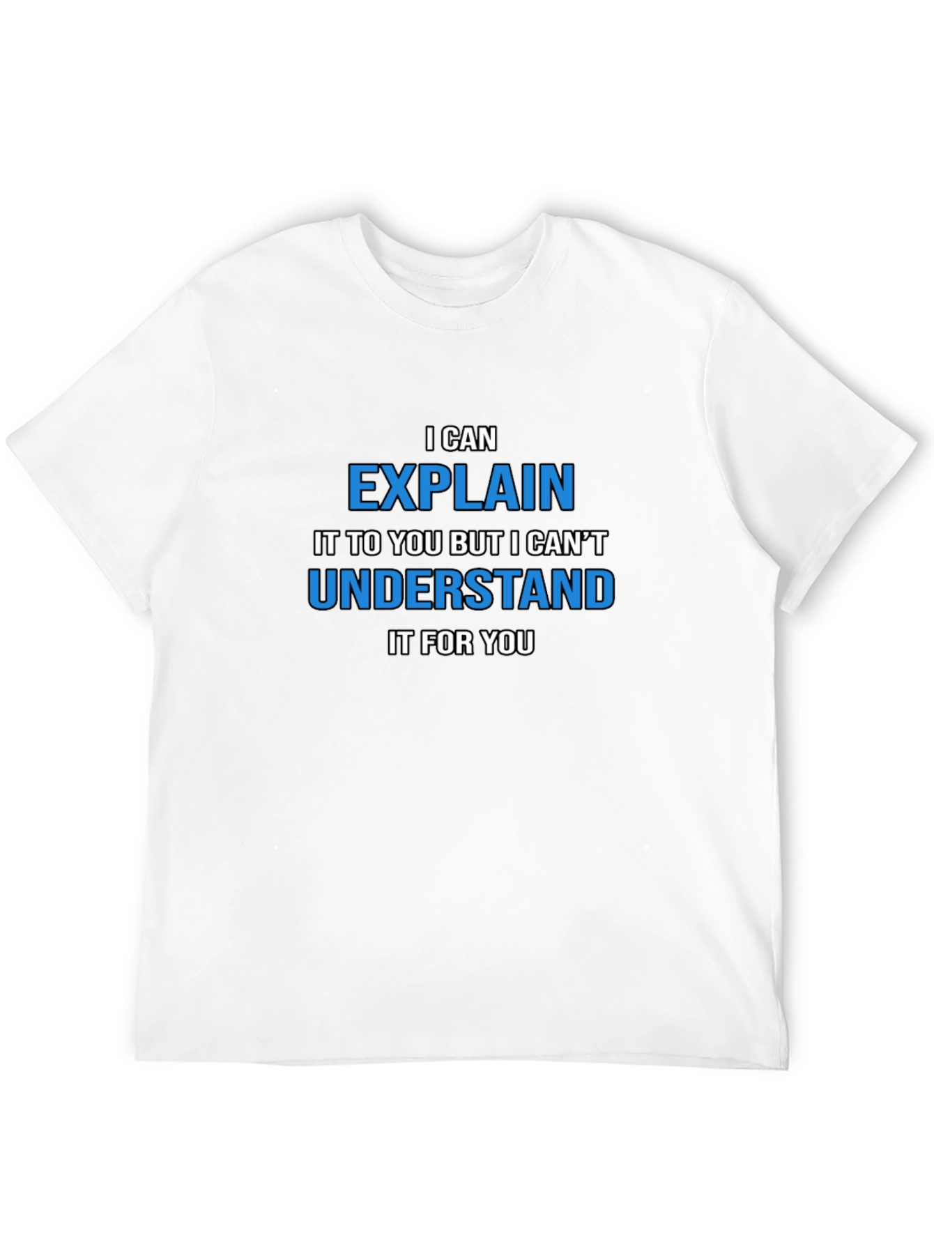 Black Funny Sarcastic Humor T-Shirt - "I Can Explain..." view 12