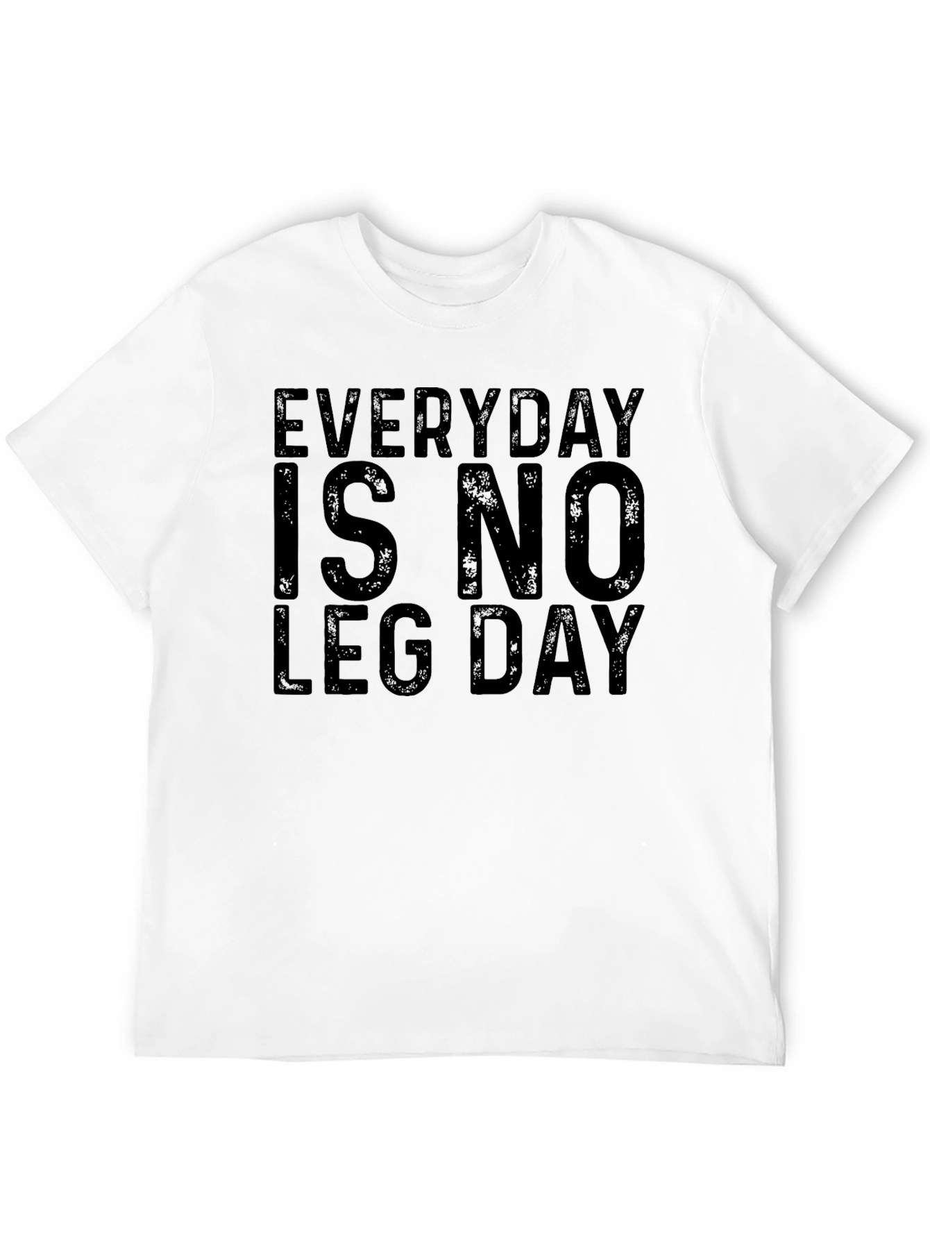 Black Everyday is No Leg Day - Black T-Shirt view 12