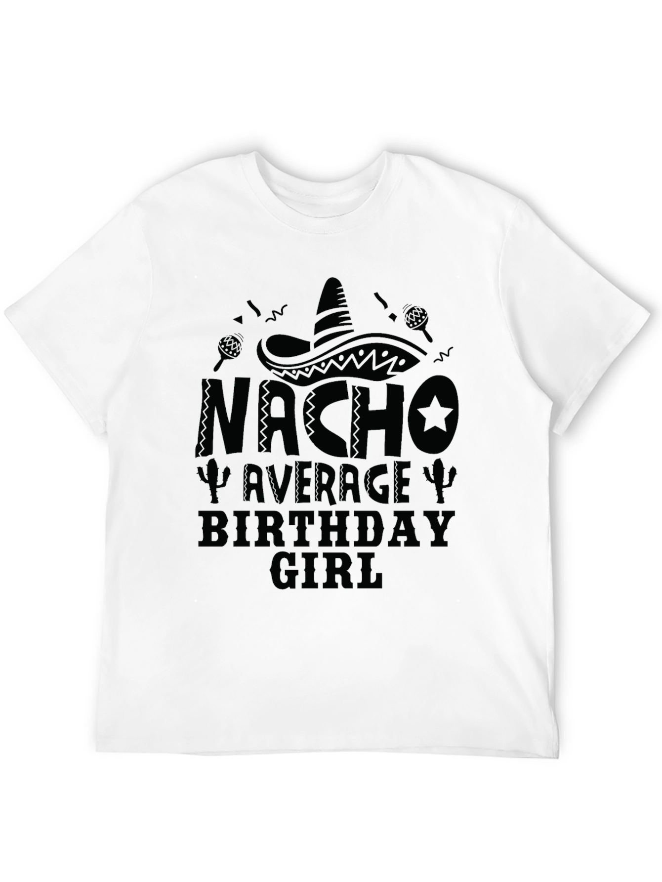 Black Nacho Average Birthday Girl T-Shirt view 12