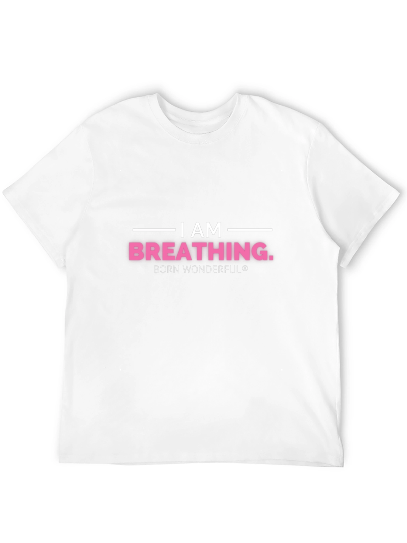 Black I am Breathing T-Shirt - Born Wonderful view 12